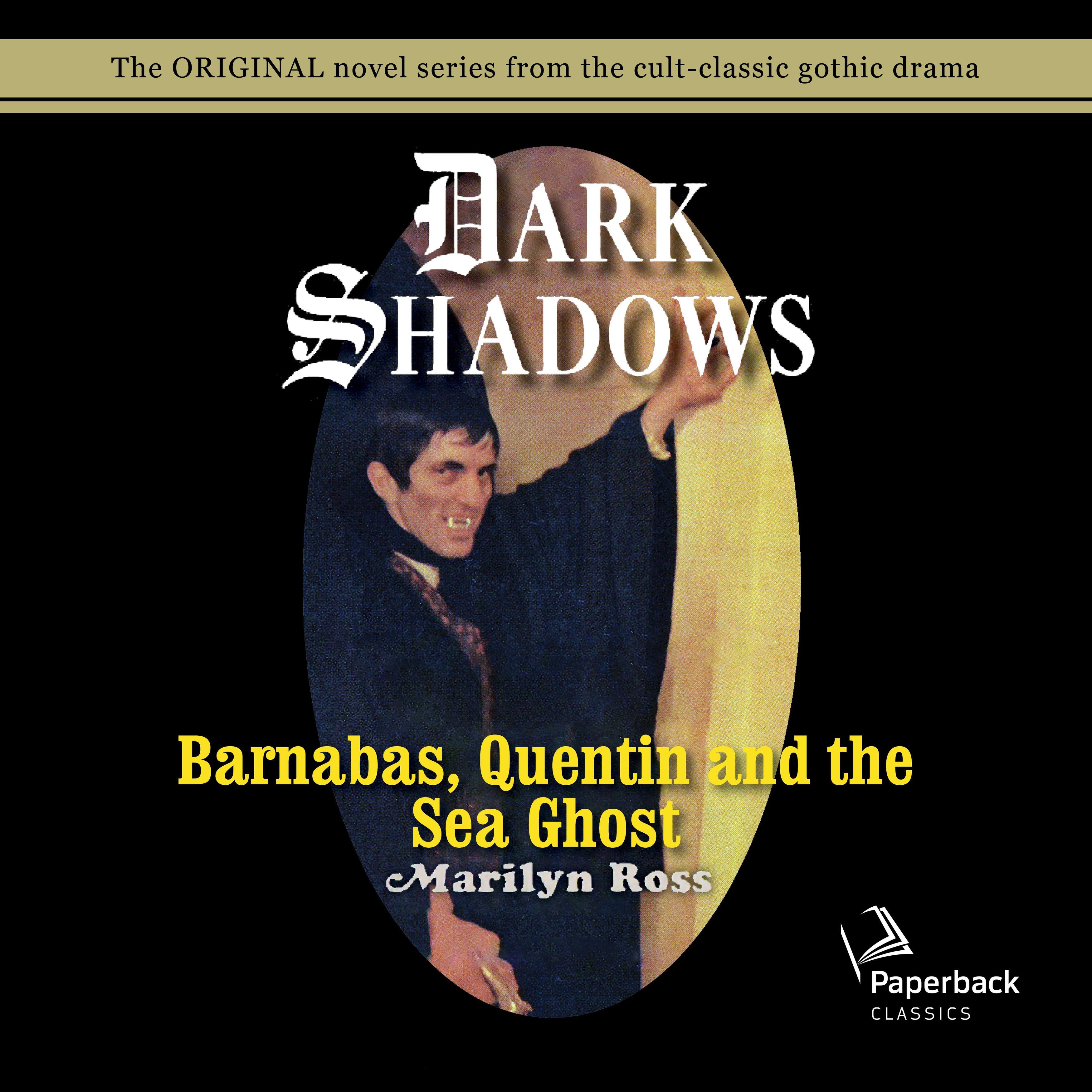 Barnabas, Quentin and the Sea Ghost