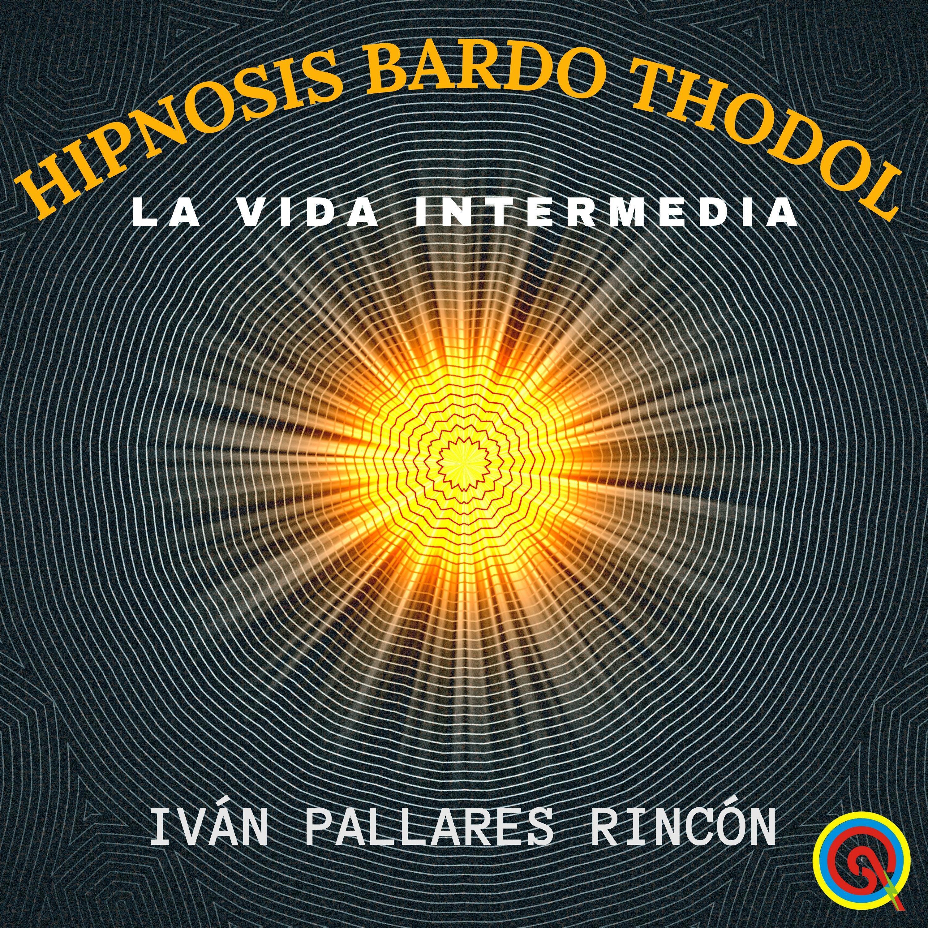 HIPNOSIS BARDO THODOL