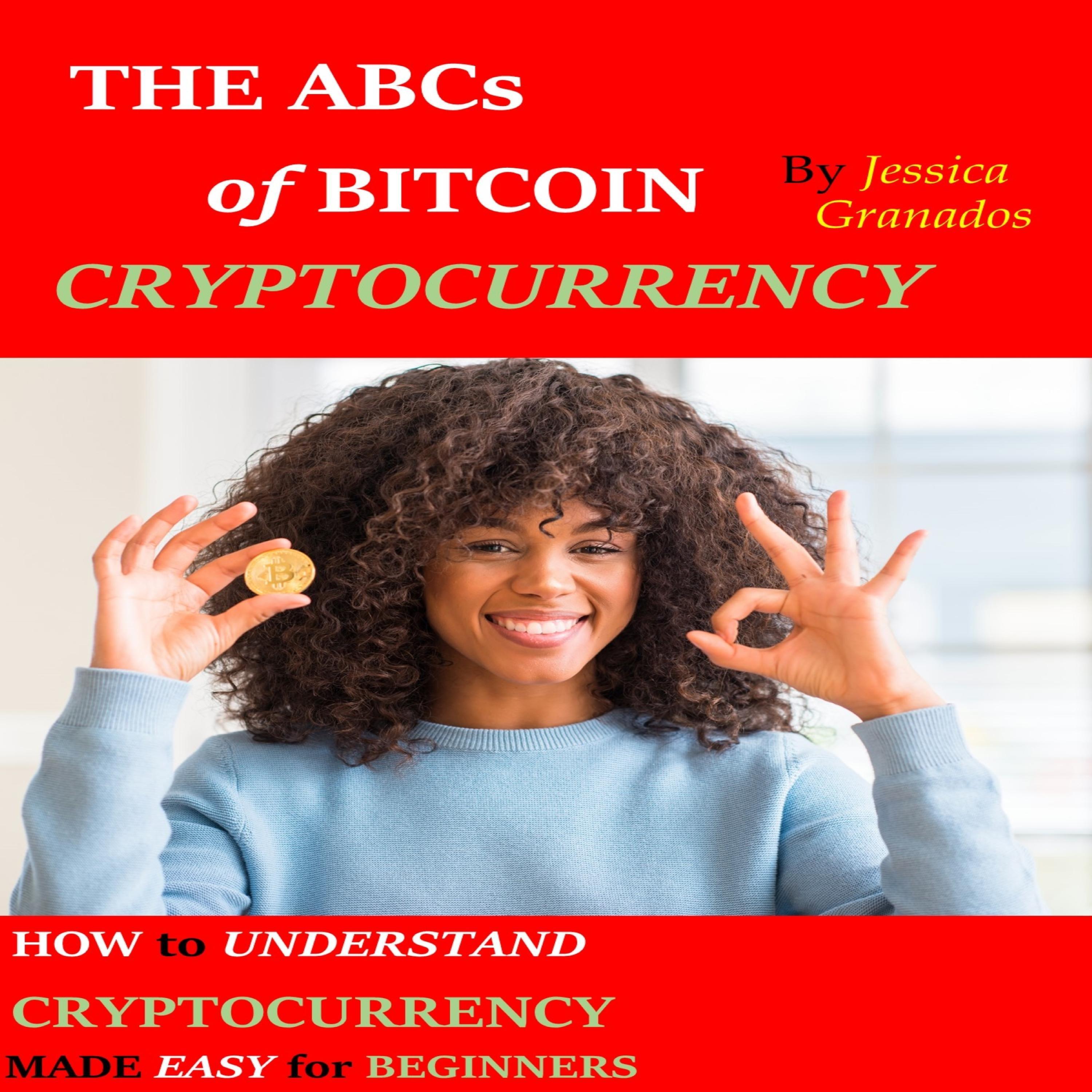 THE ABCs of BITCOIN CRYPTOCURRENCY