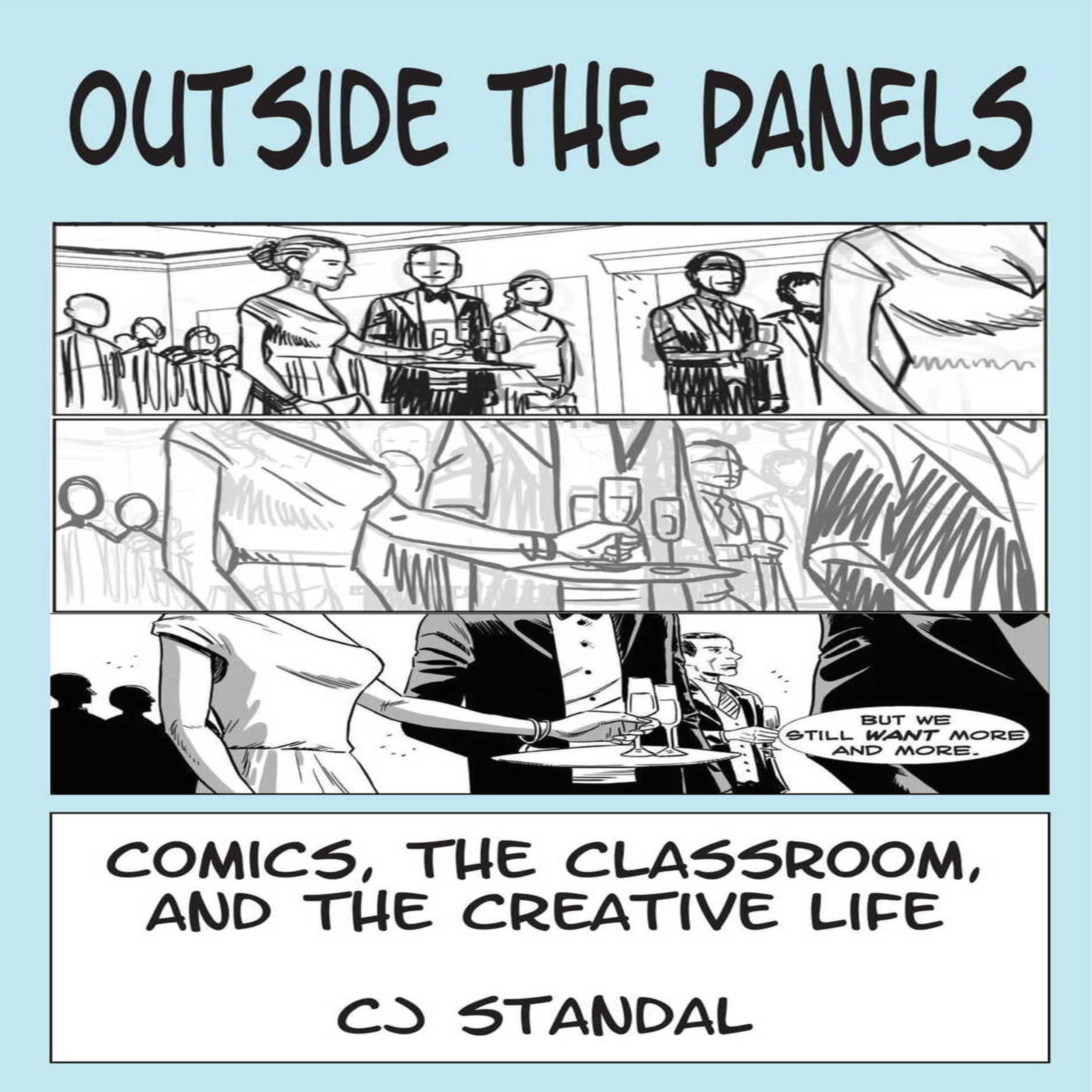 Outside the Panels: Comics, the Classroom, and the Creative Life