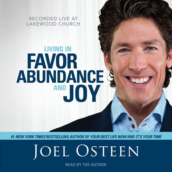 Living in Favor, Abundance and Joy