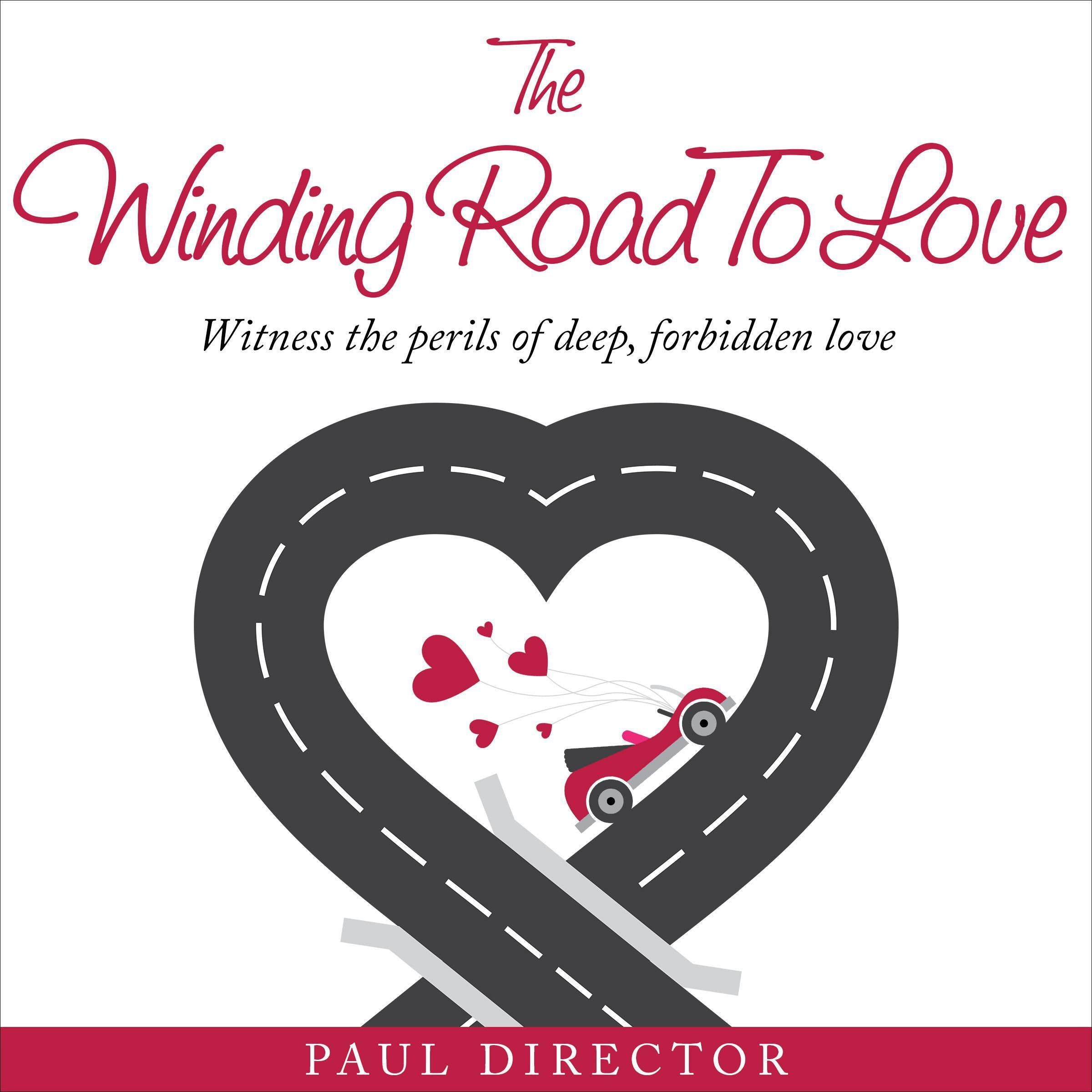 THE WINDING ROAD TO LOVE