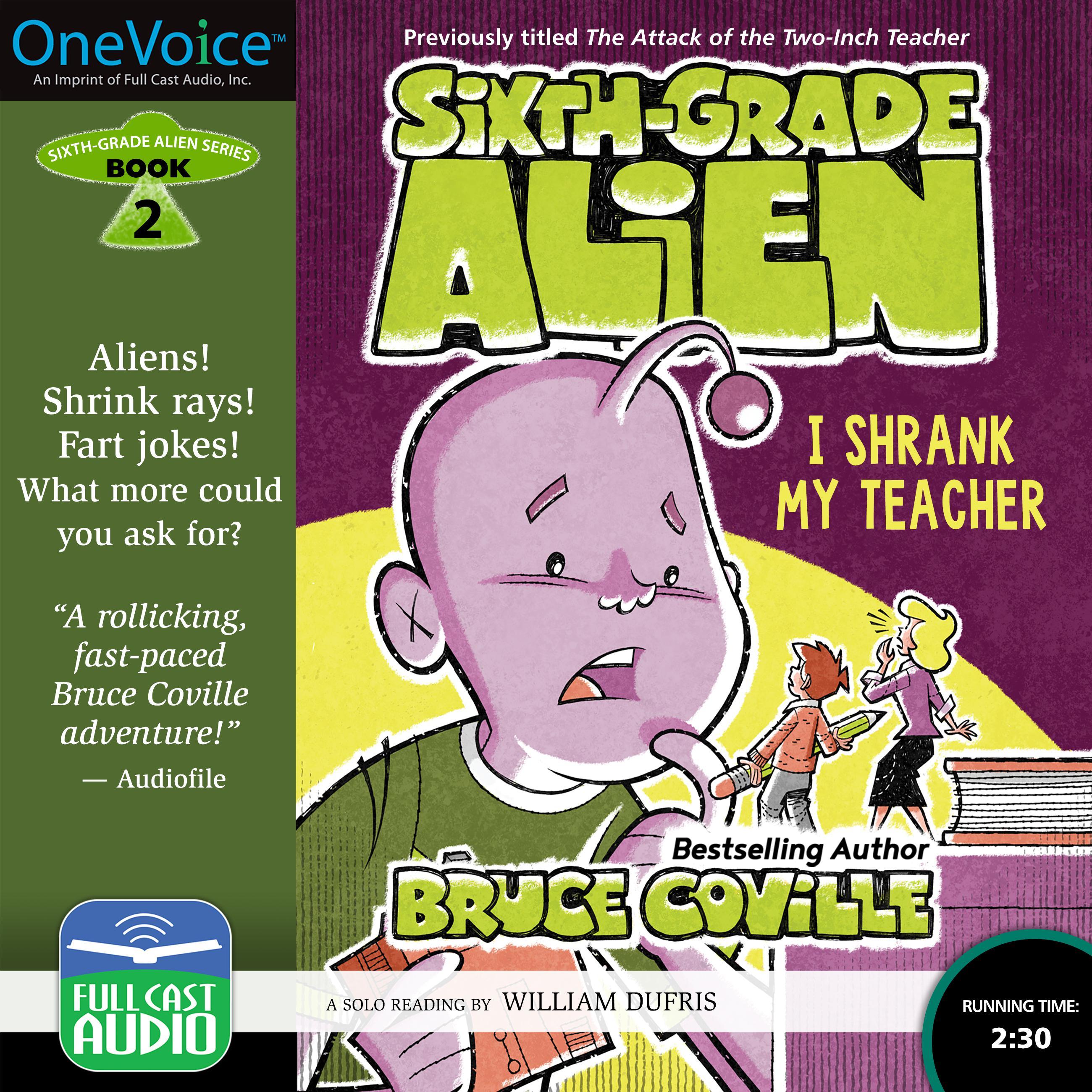 Sixth-Grade Alien: I Shrank My Teacher