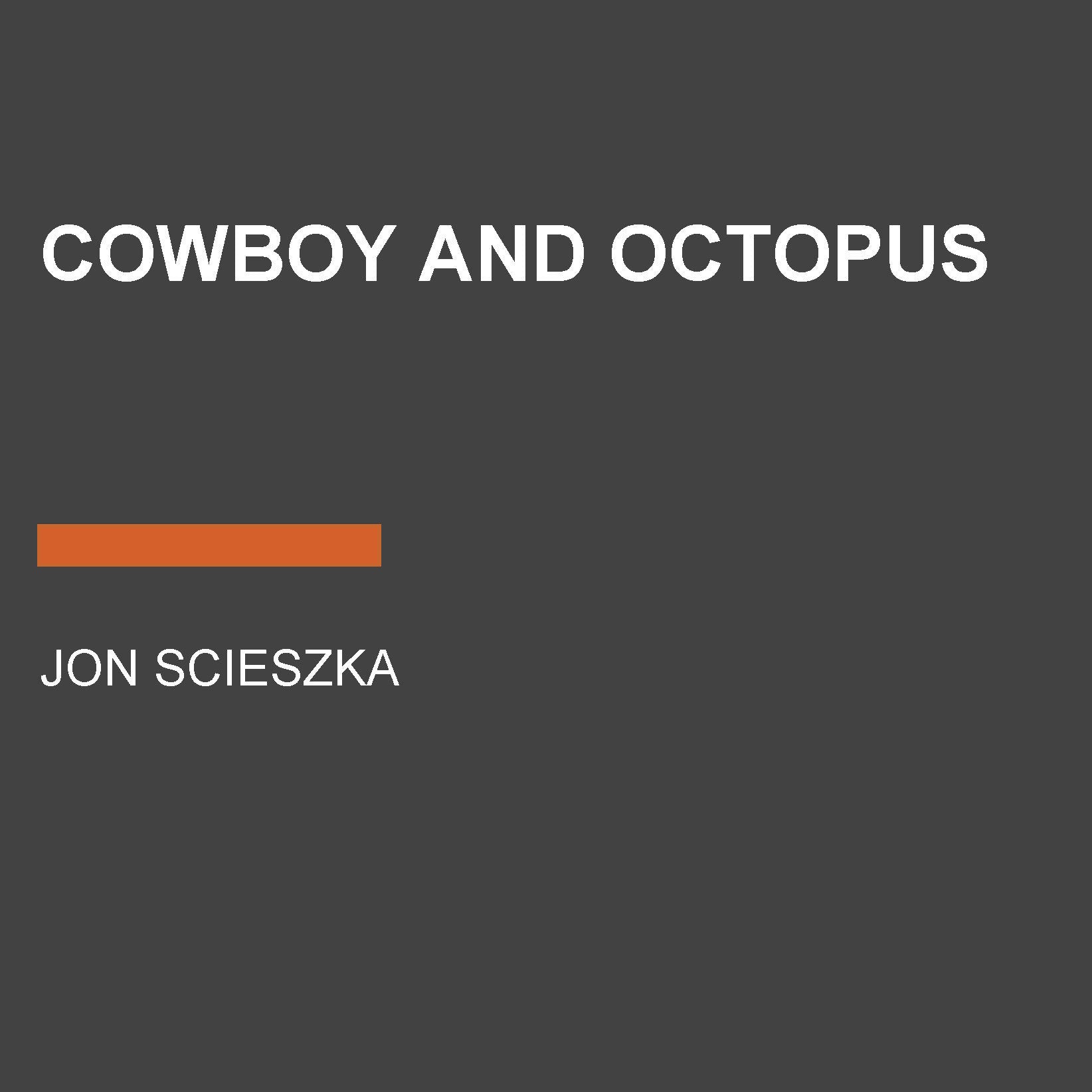 Cowboy and Octopus