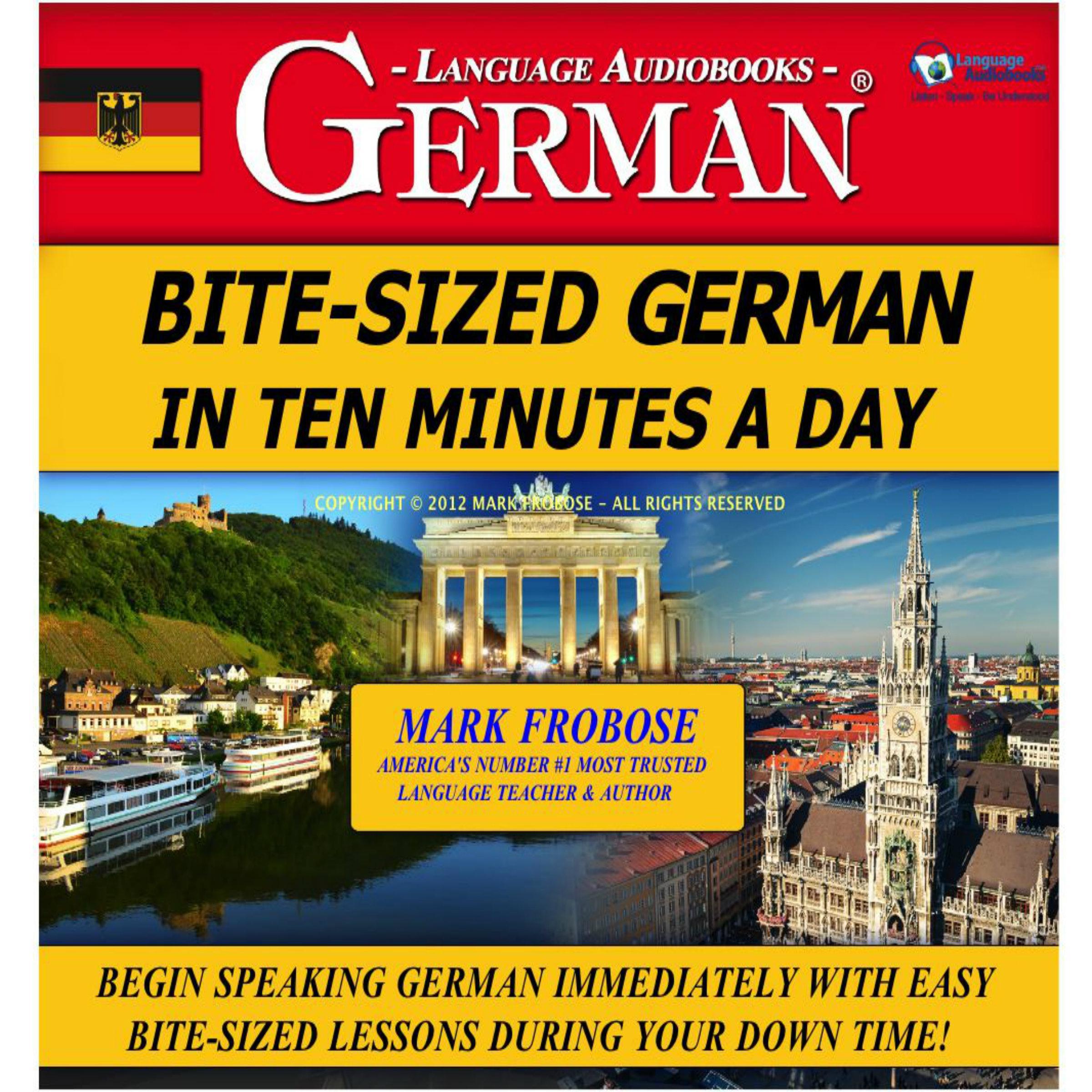 Bite-Sized German in Ten Minutes a Day