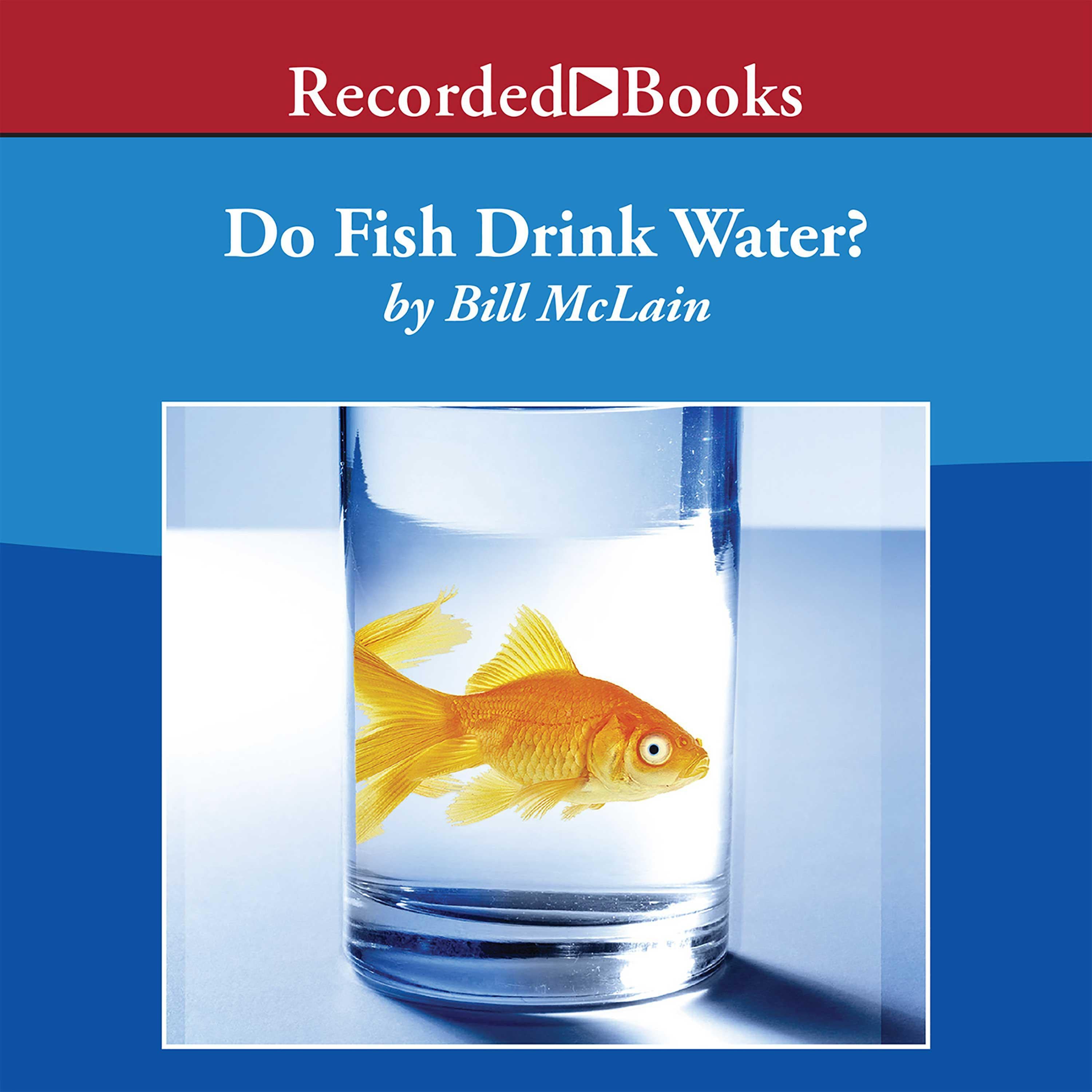 Do Fish Drink Water?