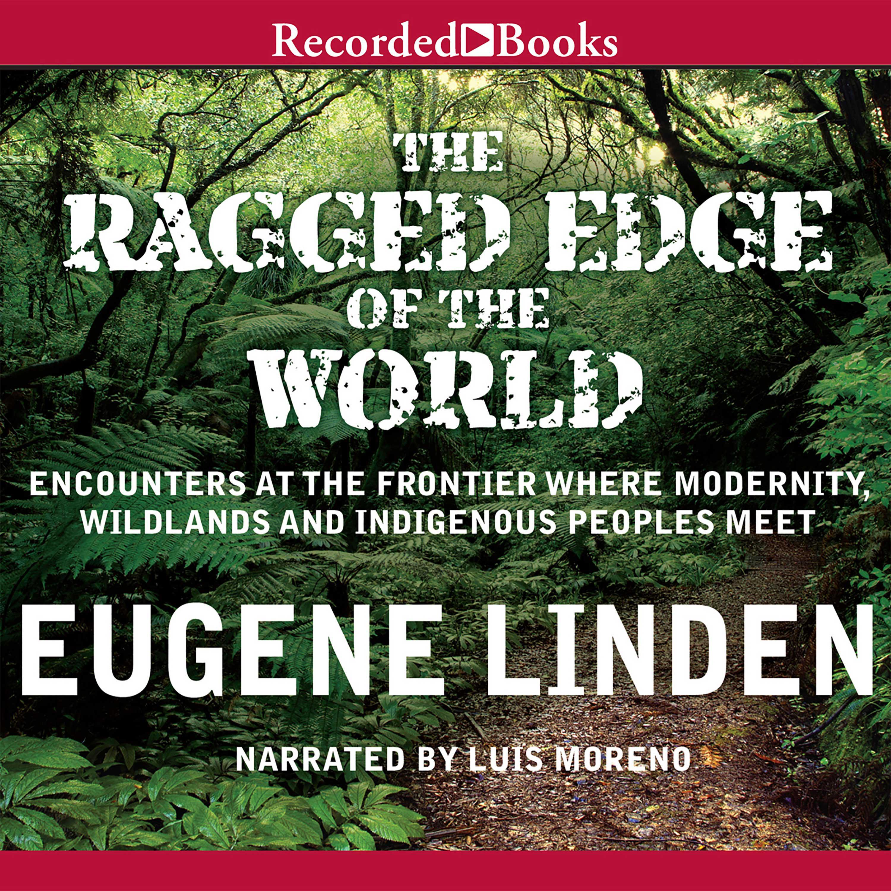 The Ragged Edge of the World