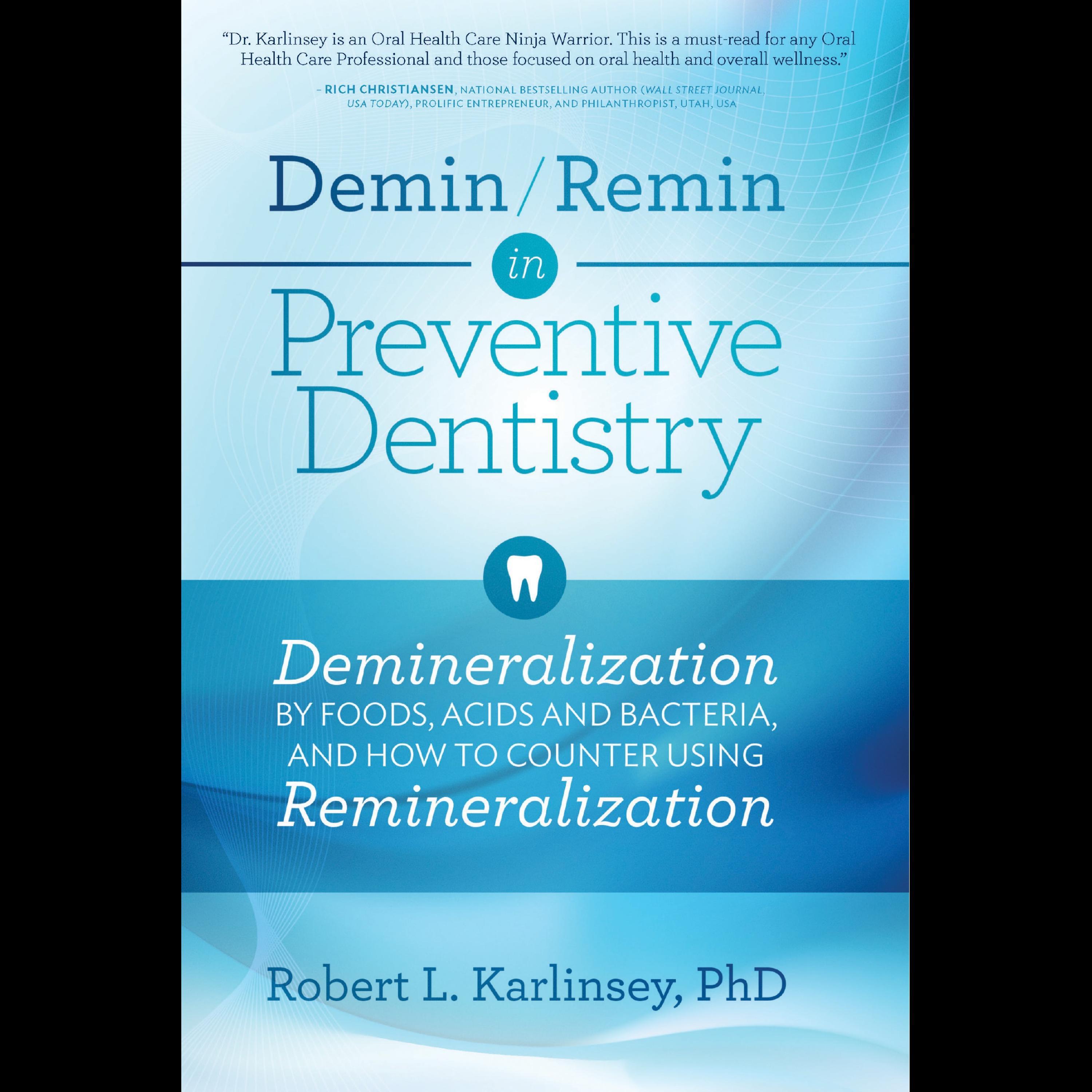 Demin/Remin in Preventive Dentistry