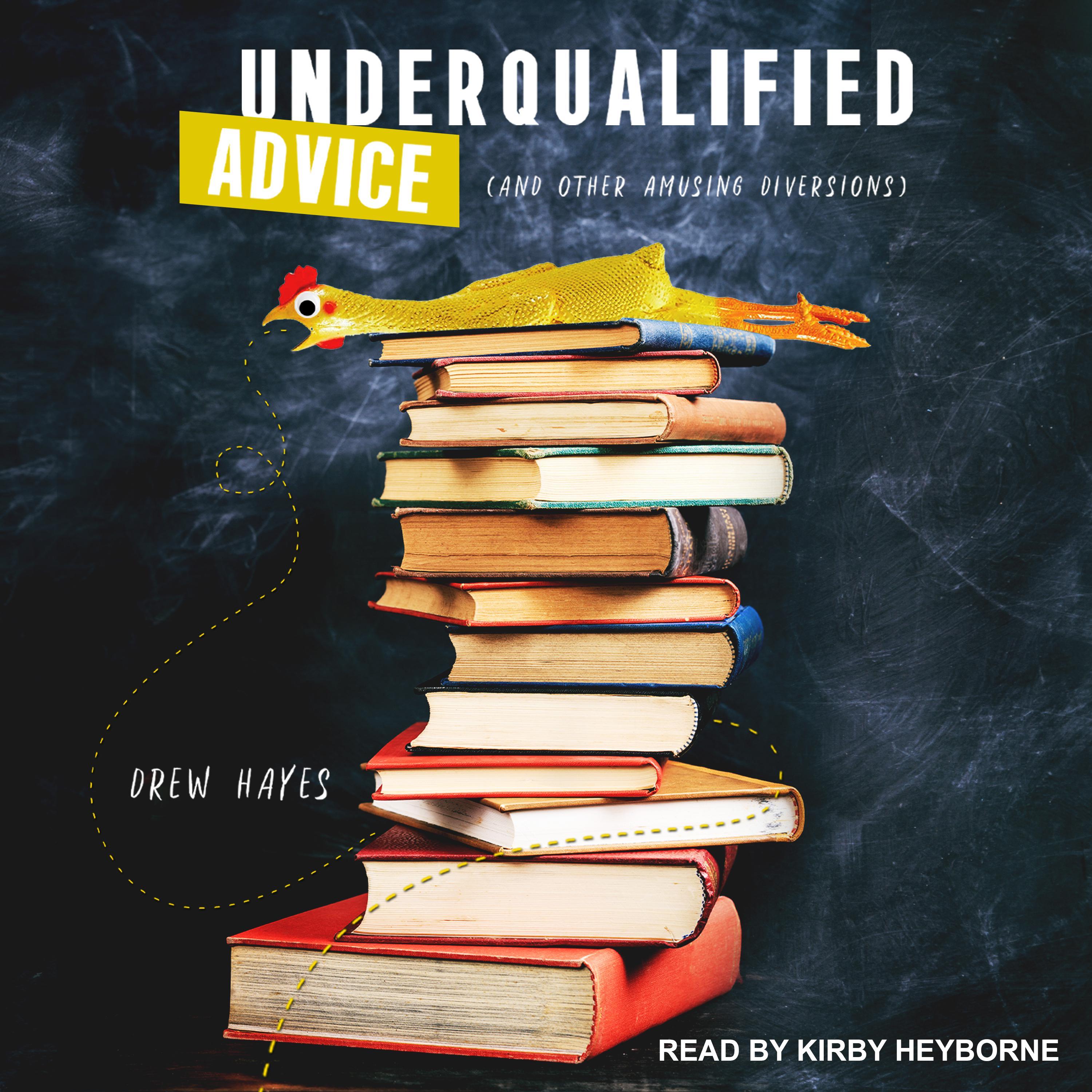 Underqualified Advice