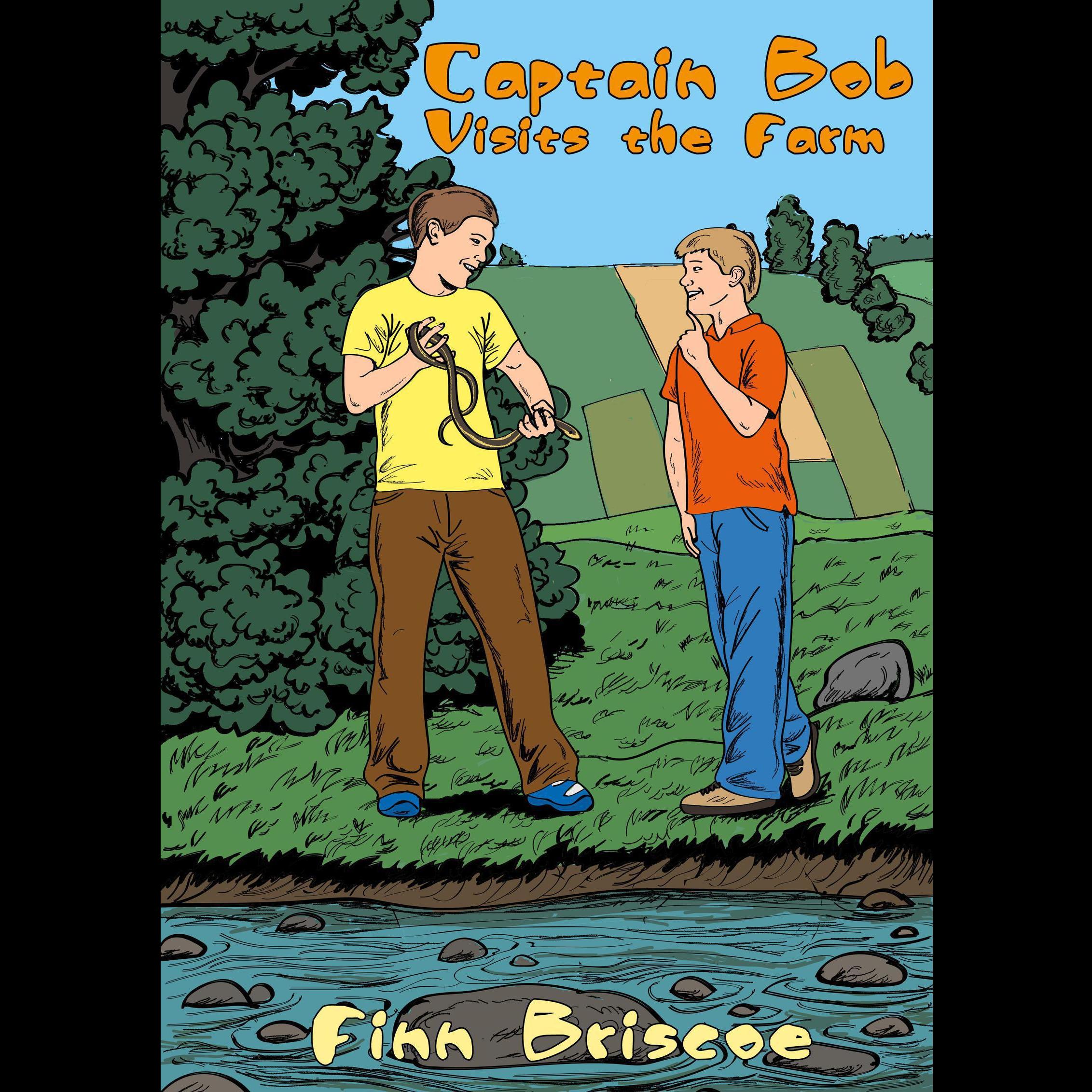 Captain Bob Visits the Farm