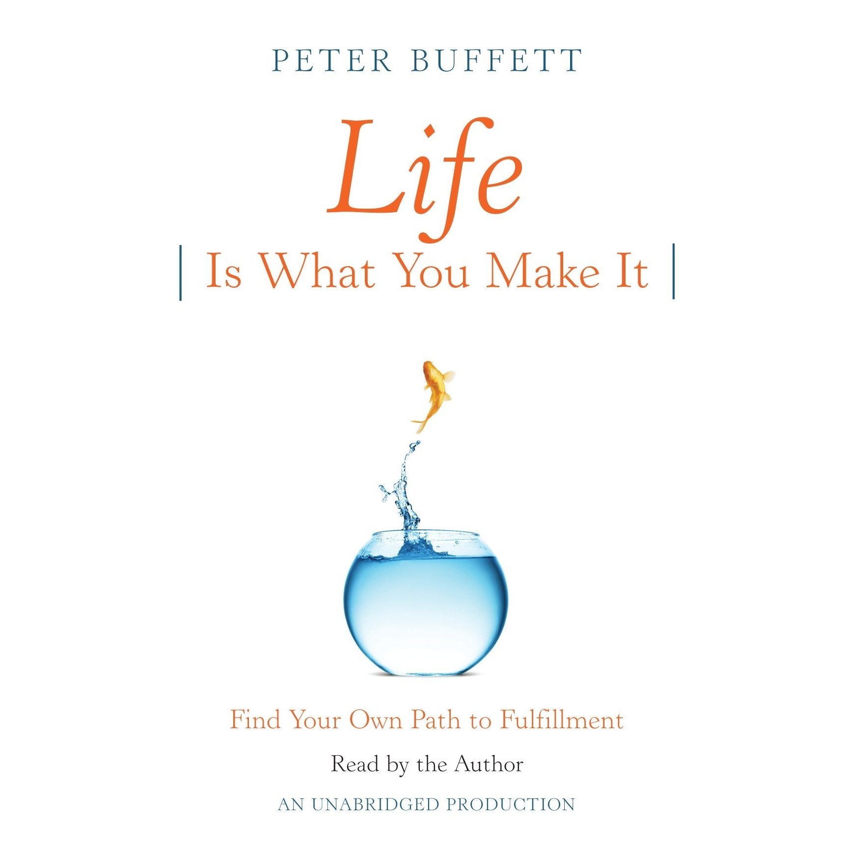 Life Is What You Make It