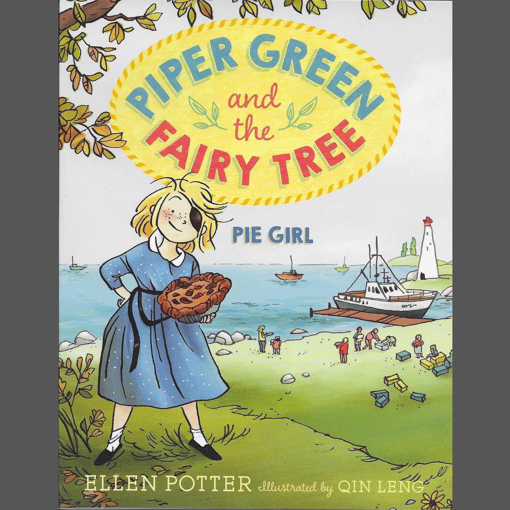Piper Green and the Fairy Tree: Pie Girl
