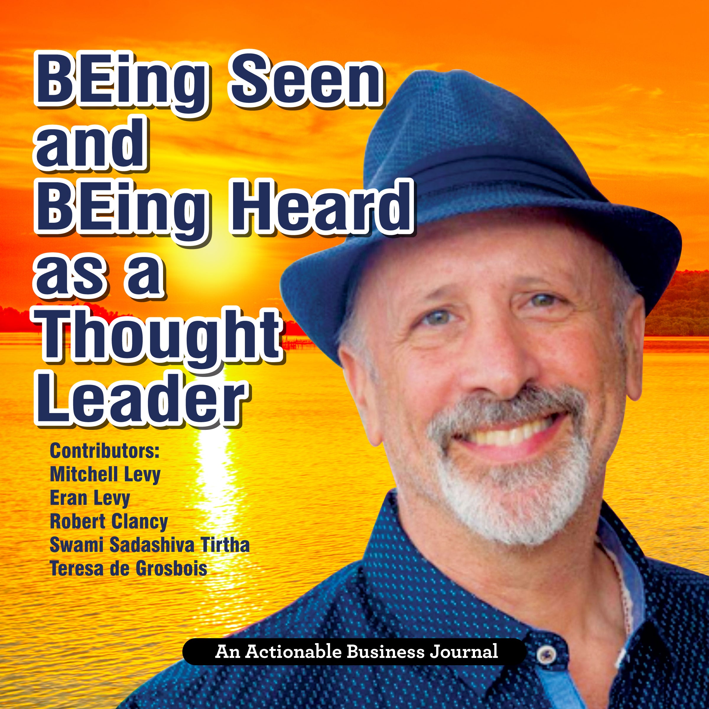 BEing Seen and BEing Heard as a Thought Leader