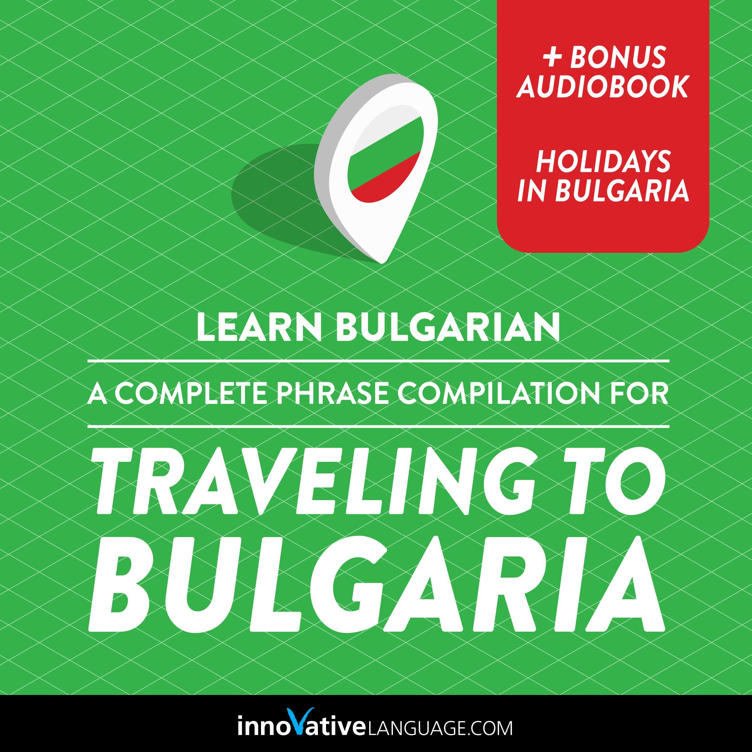 Learn Bulgarian: A Complete Phrase Compilation for Traveling to Bulgaria