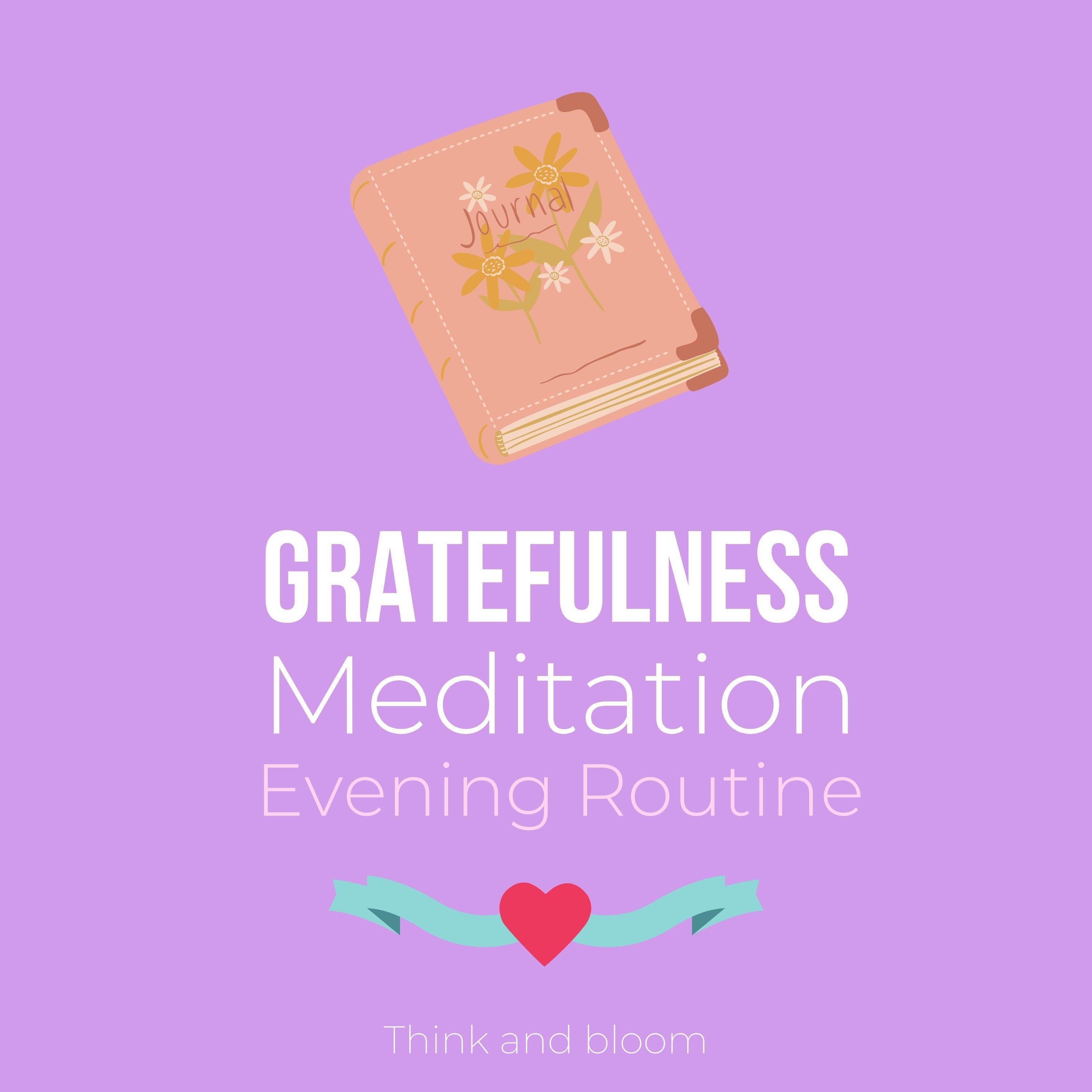 Gratefulness Meditation - Evening Routine