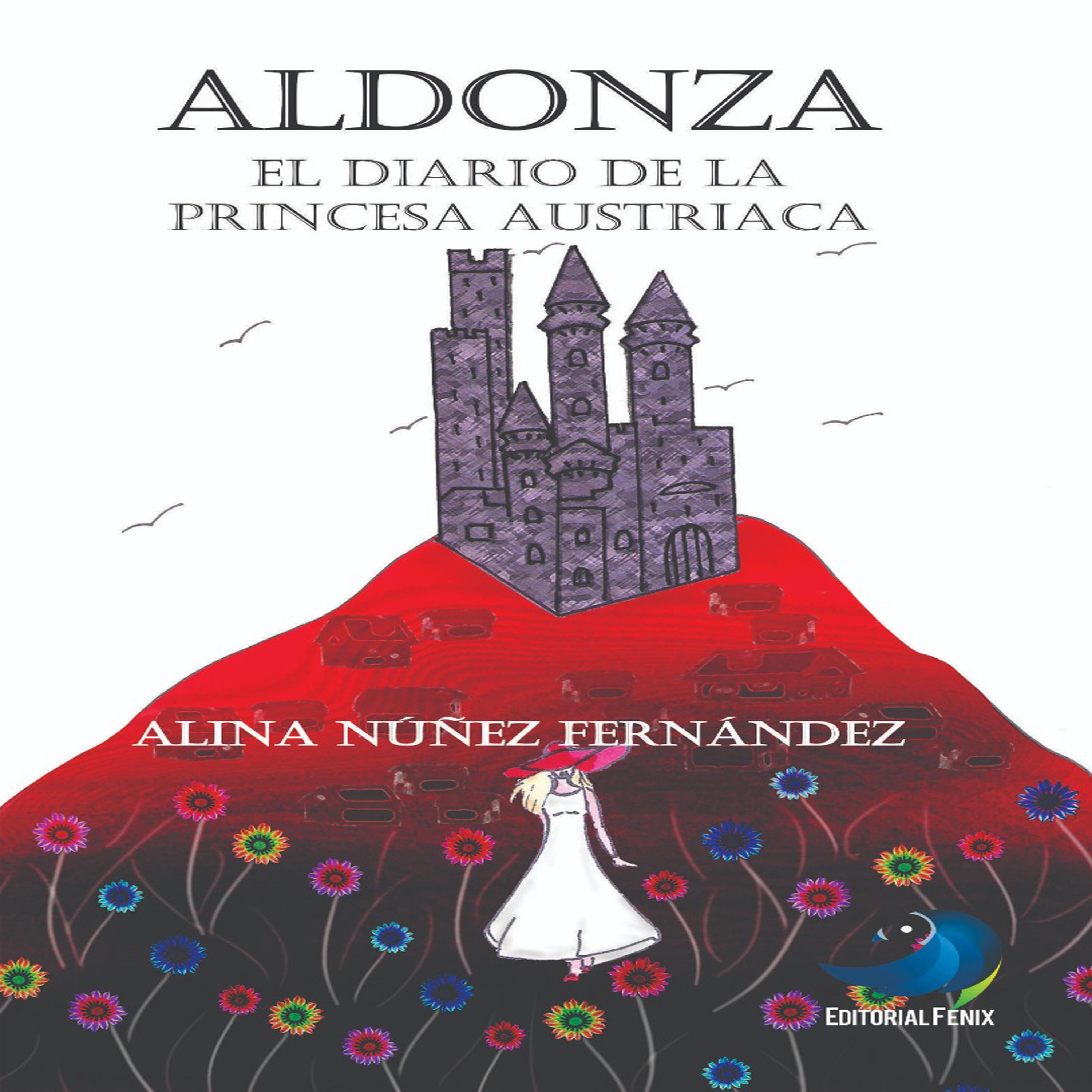 Aldonza: Diario de la Princesa Austriaca