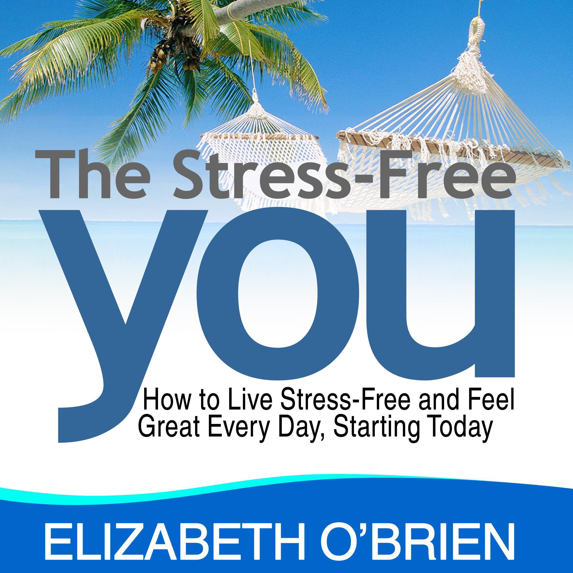The Stress Free You