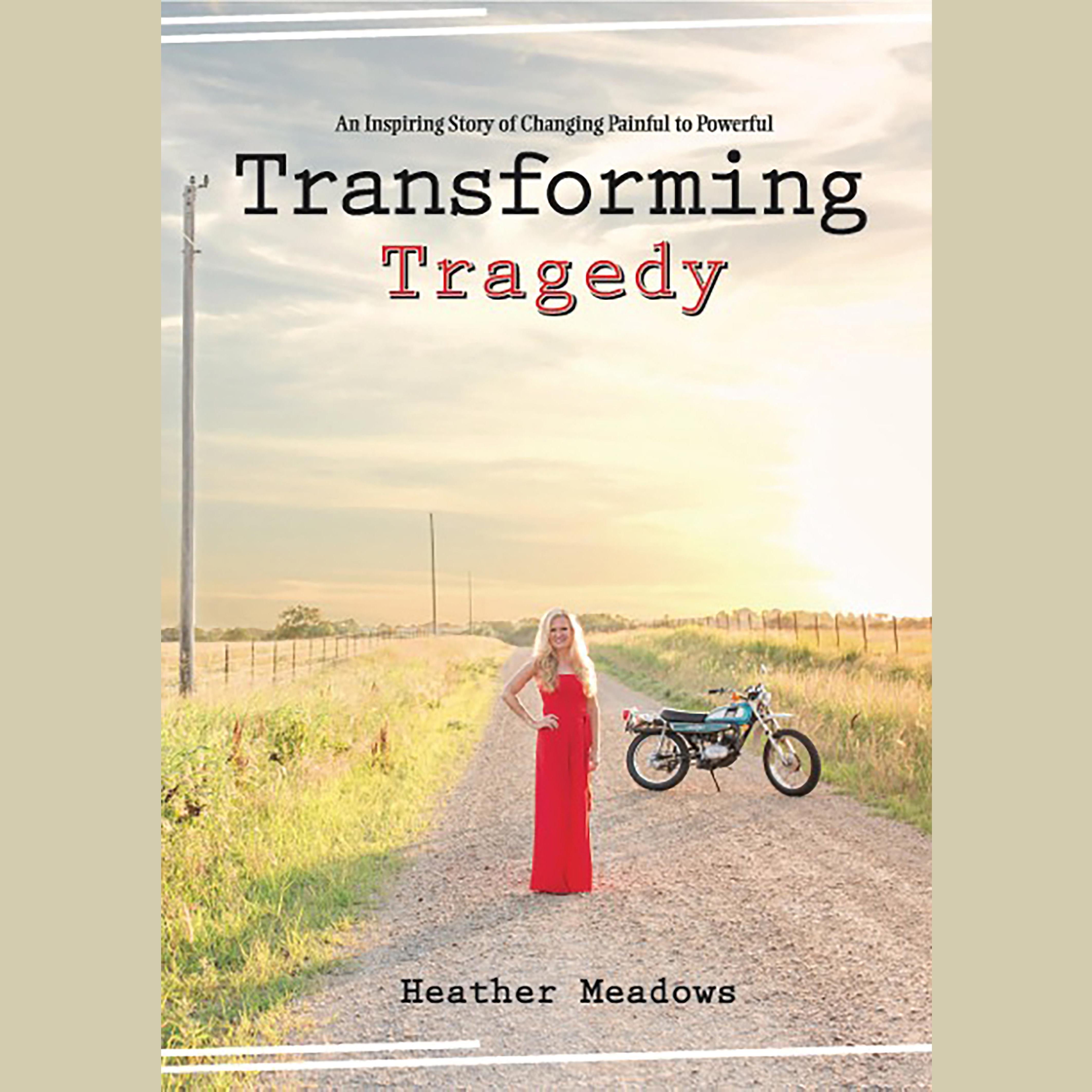 Transforming Tragedy