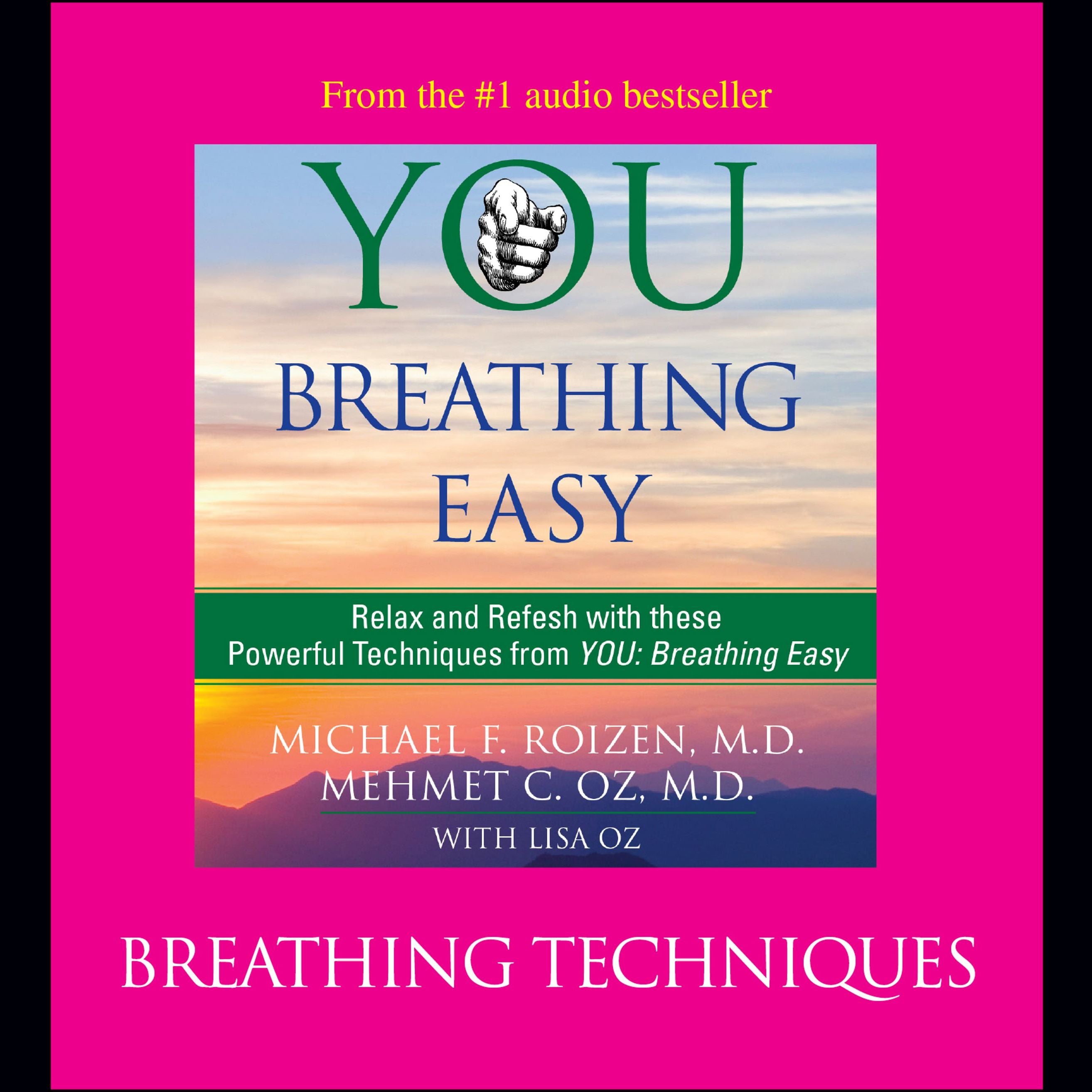 You: Breathing Easy: Breathing Techniques
