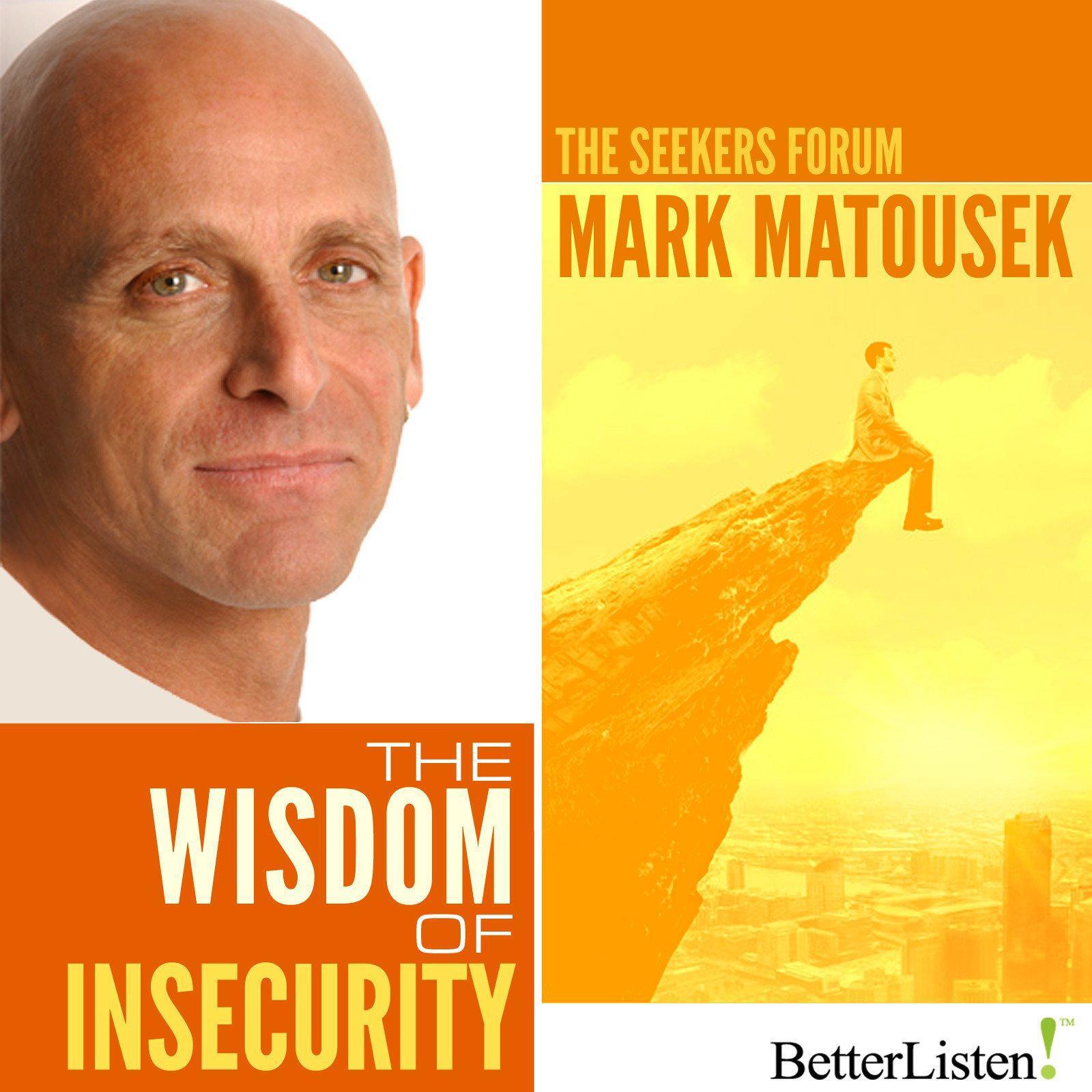 The Wisdom of Insecurity
