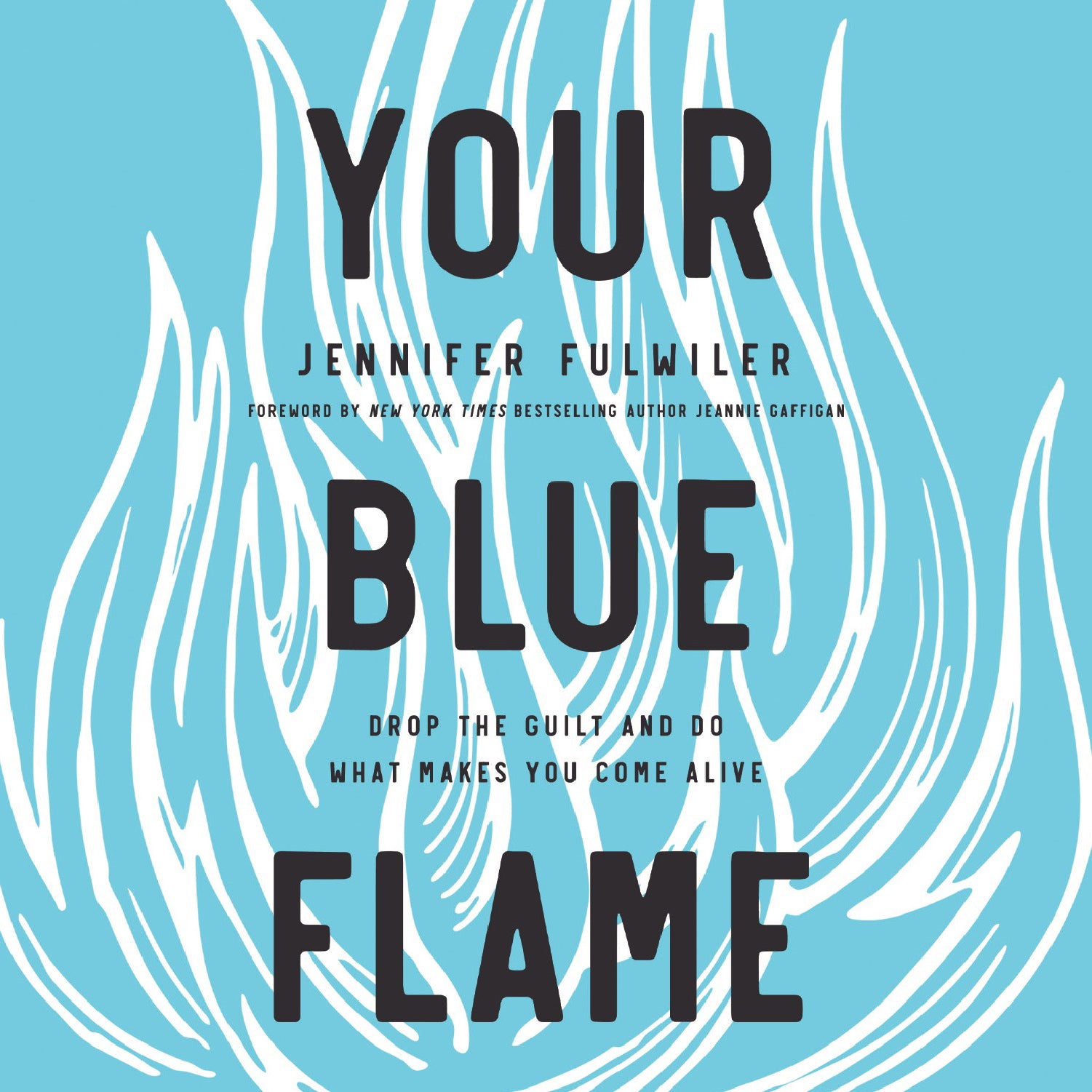 Your Blue Flame