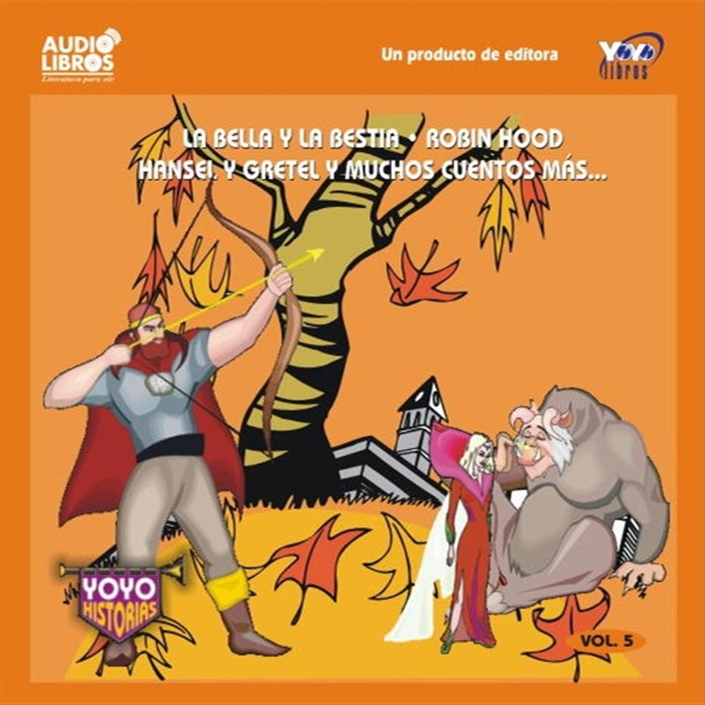Bella Y La Bestia Y Muchos Cuentos Mas: Yoyo Historias