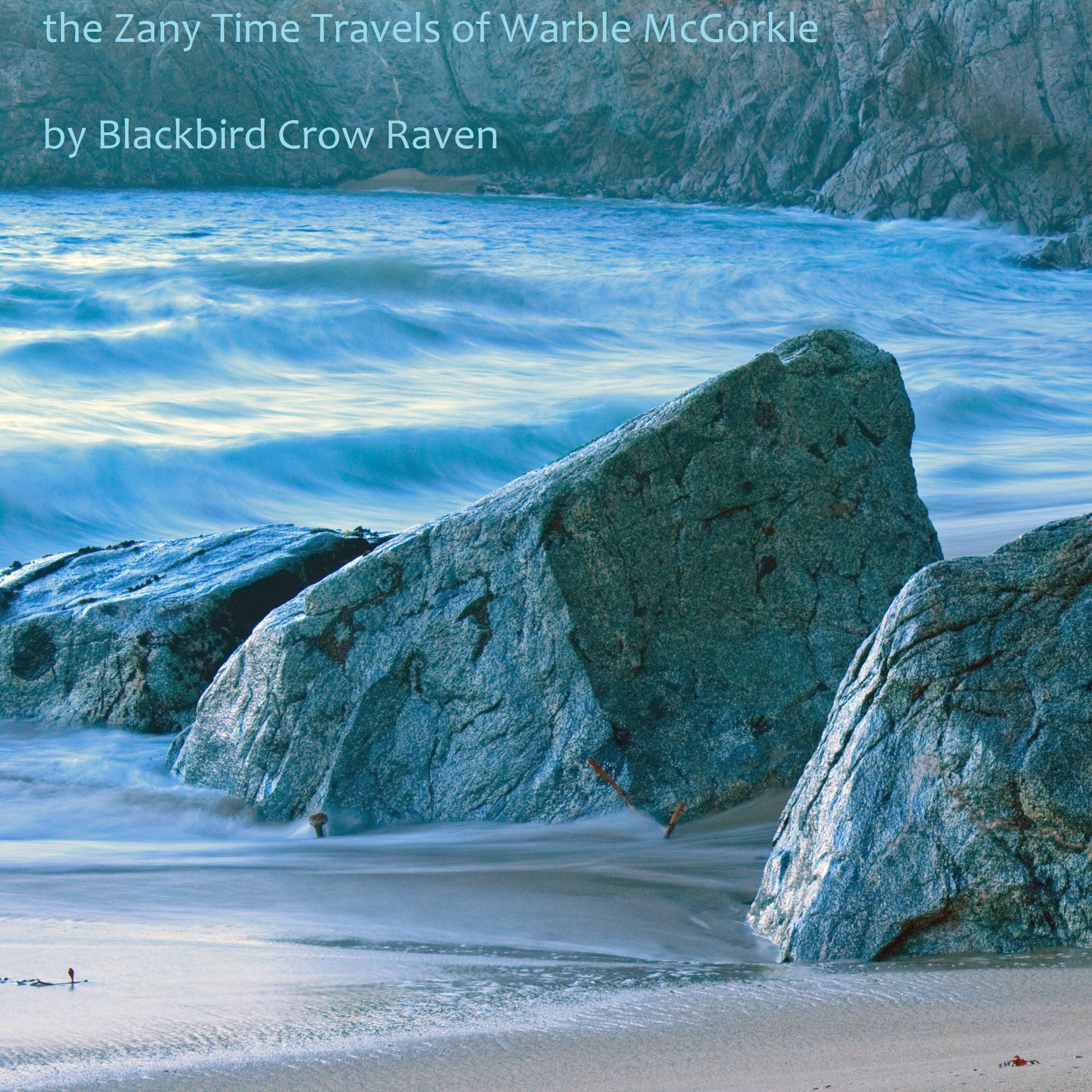 the Zany Time Travels of Warble McGorkle