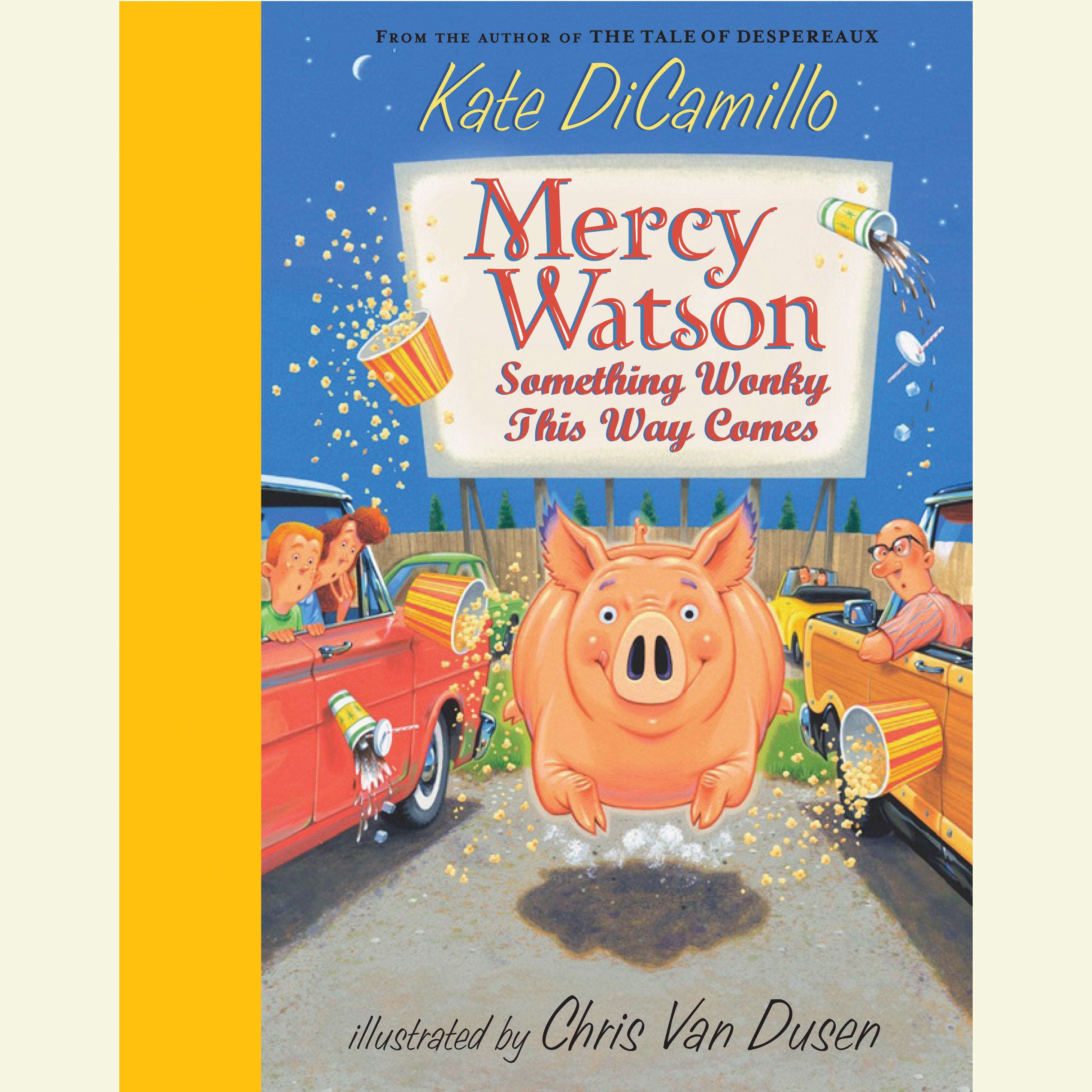 Mercy Watson #6: Something Wonky This Way Comes