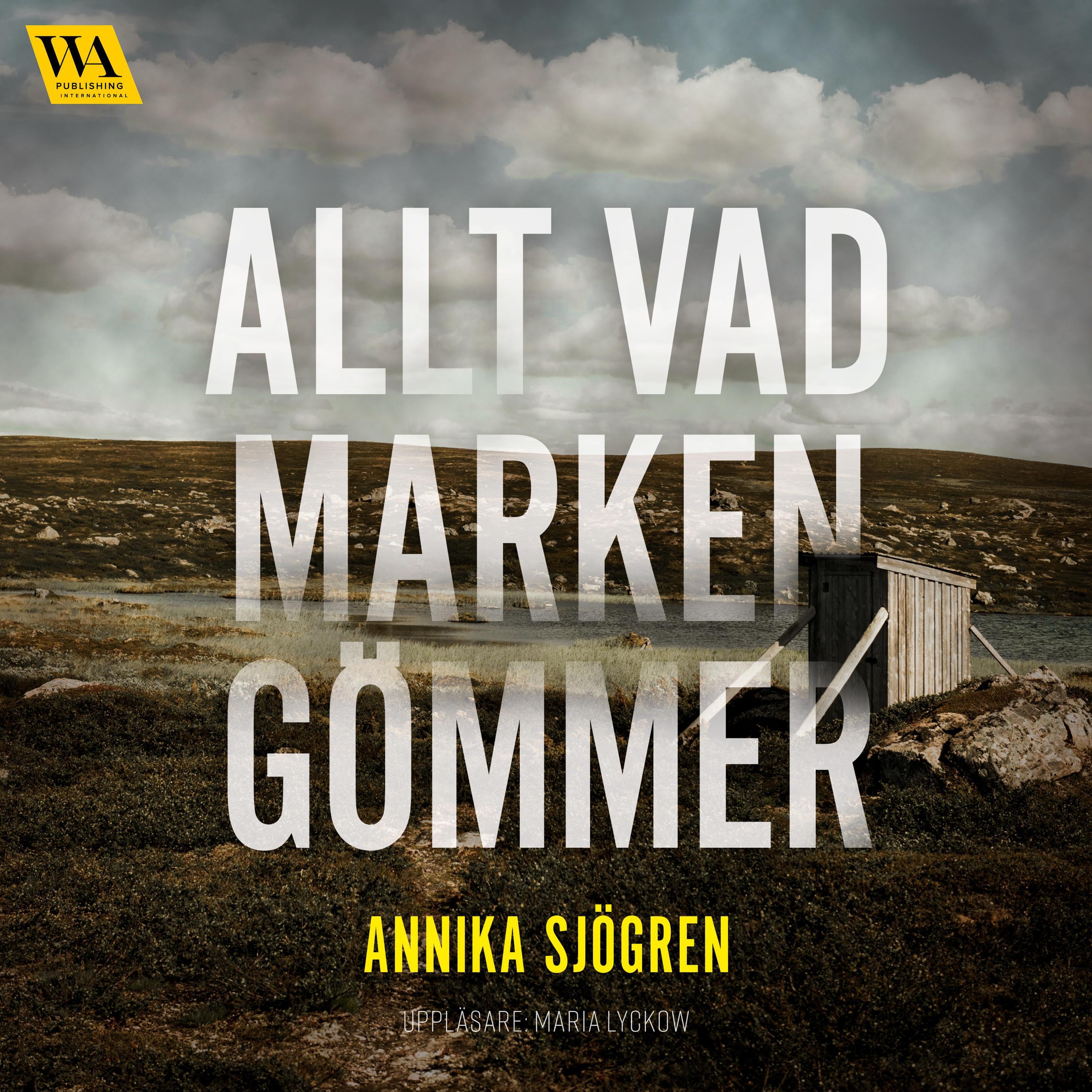Allt vad marken gömmer