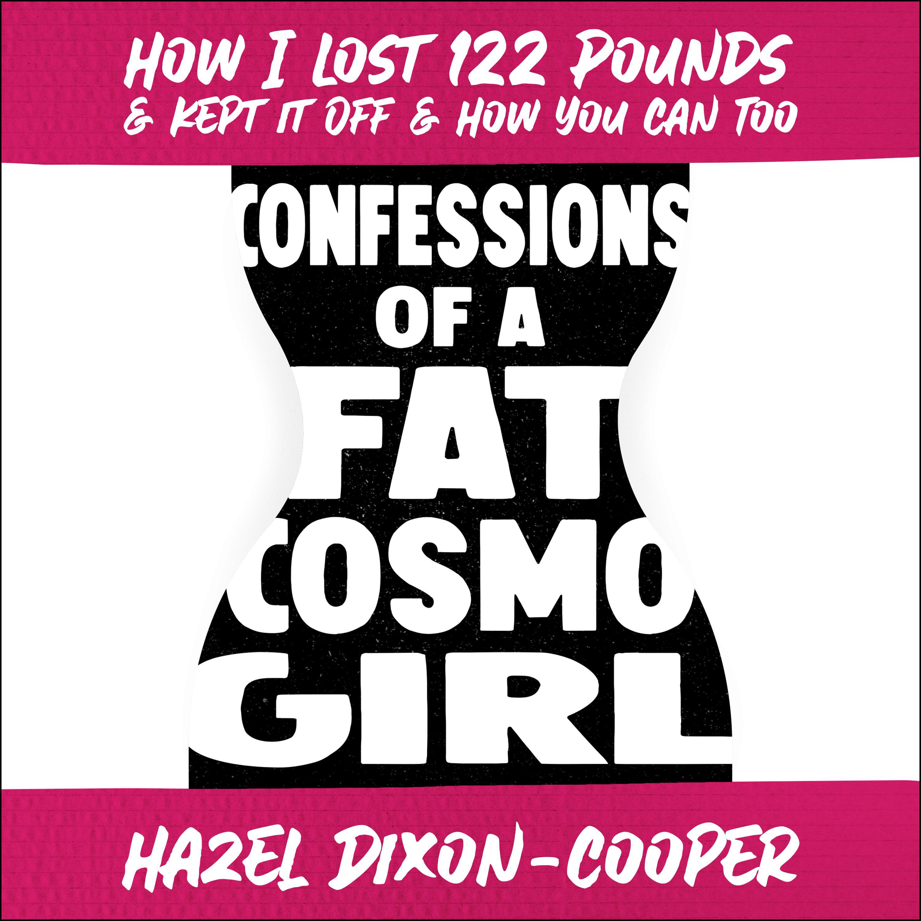 Confessions of a Fat Cosmo Girl