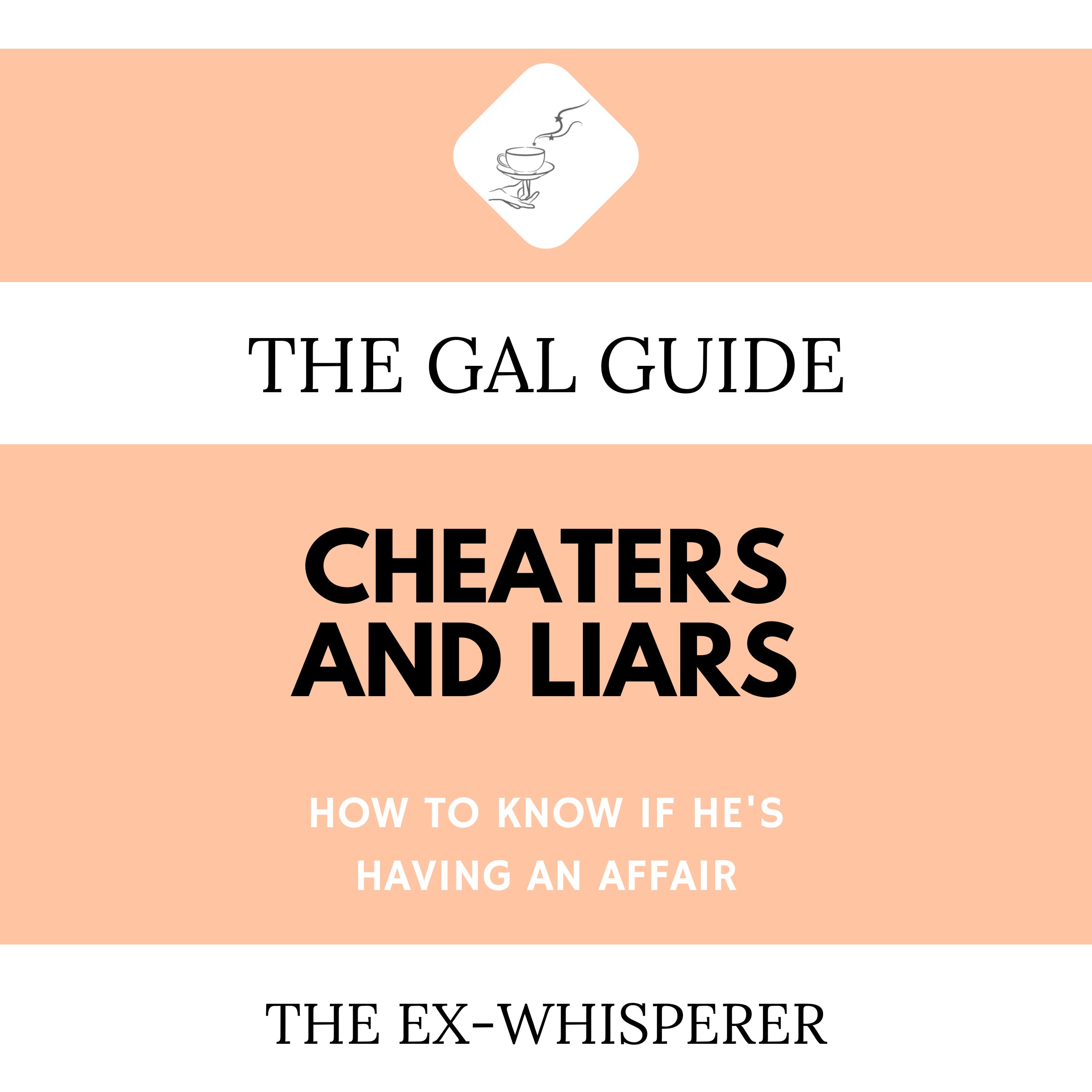 The Gal Guide to Cheaters and Liars