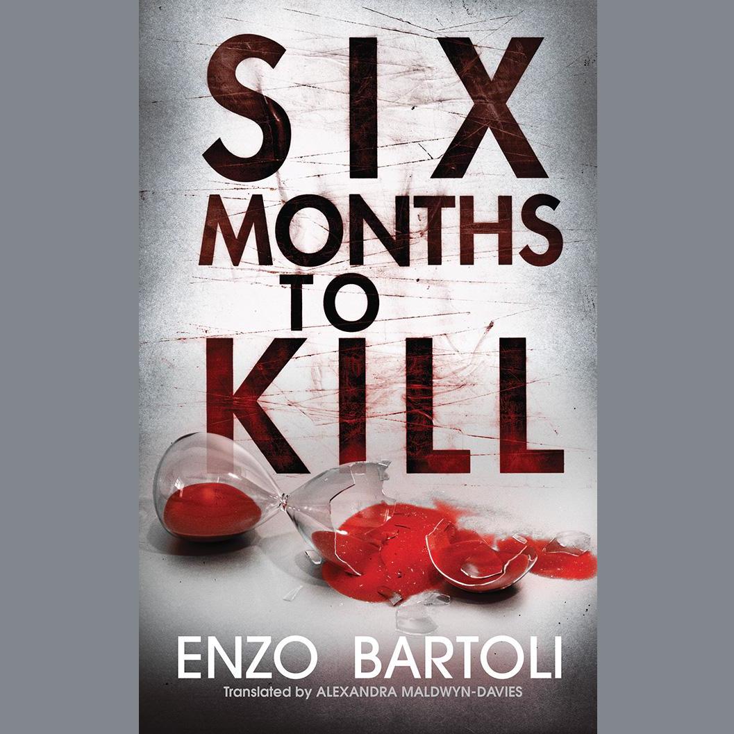 Six Months to Kill