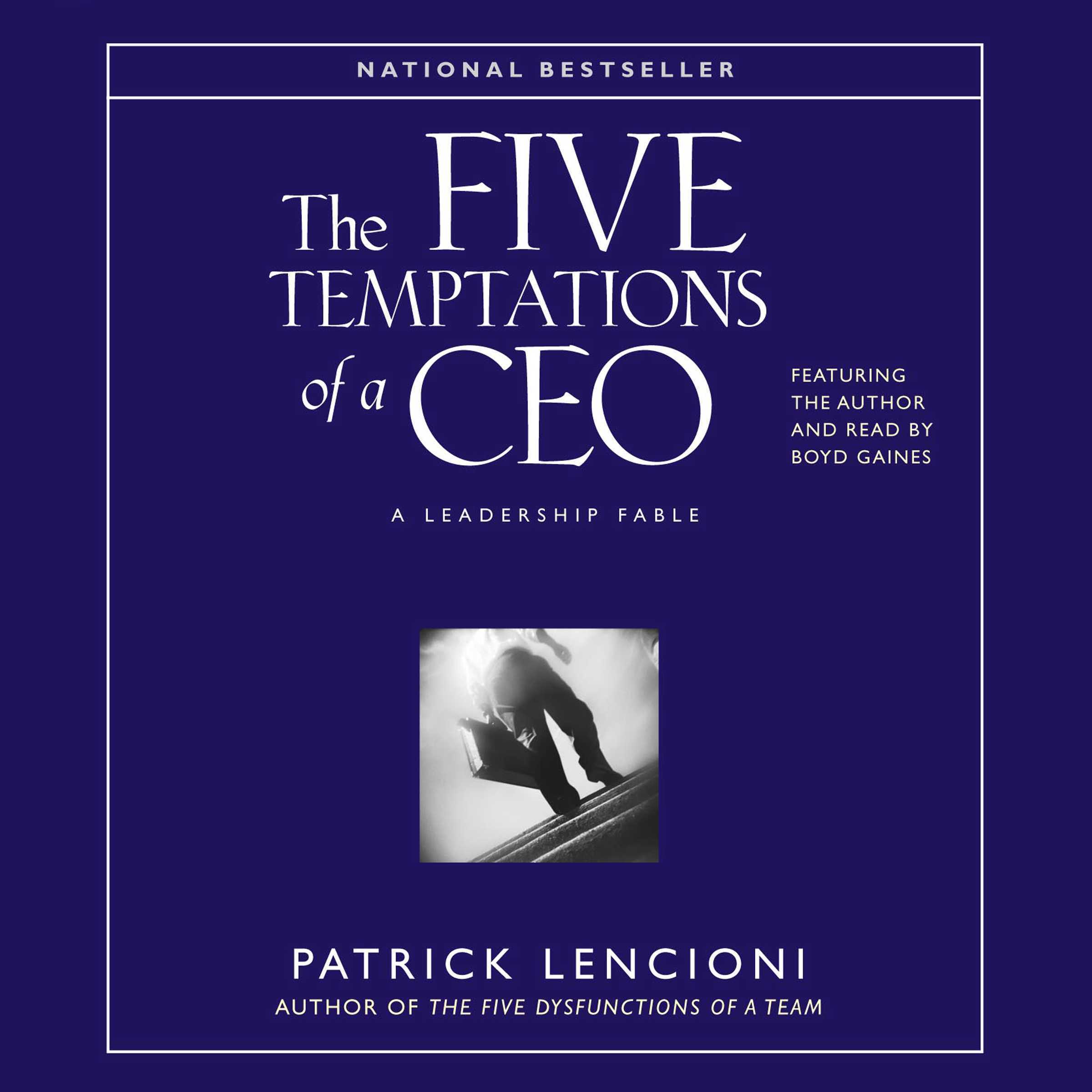The Five Temptations of a CEO