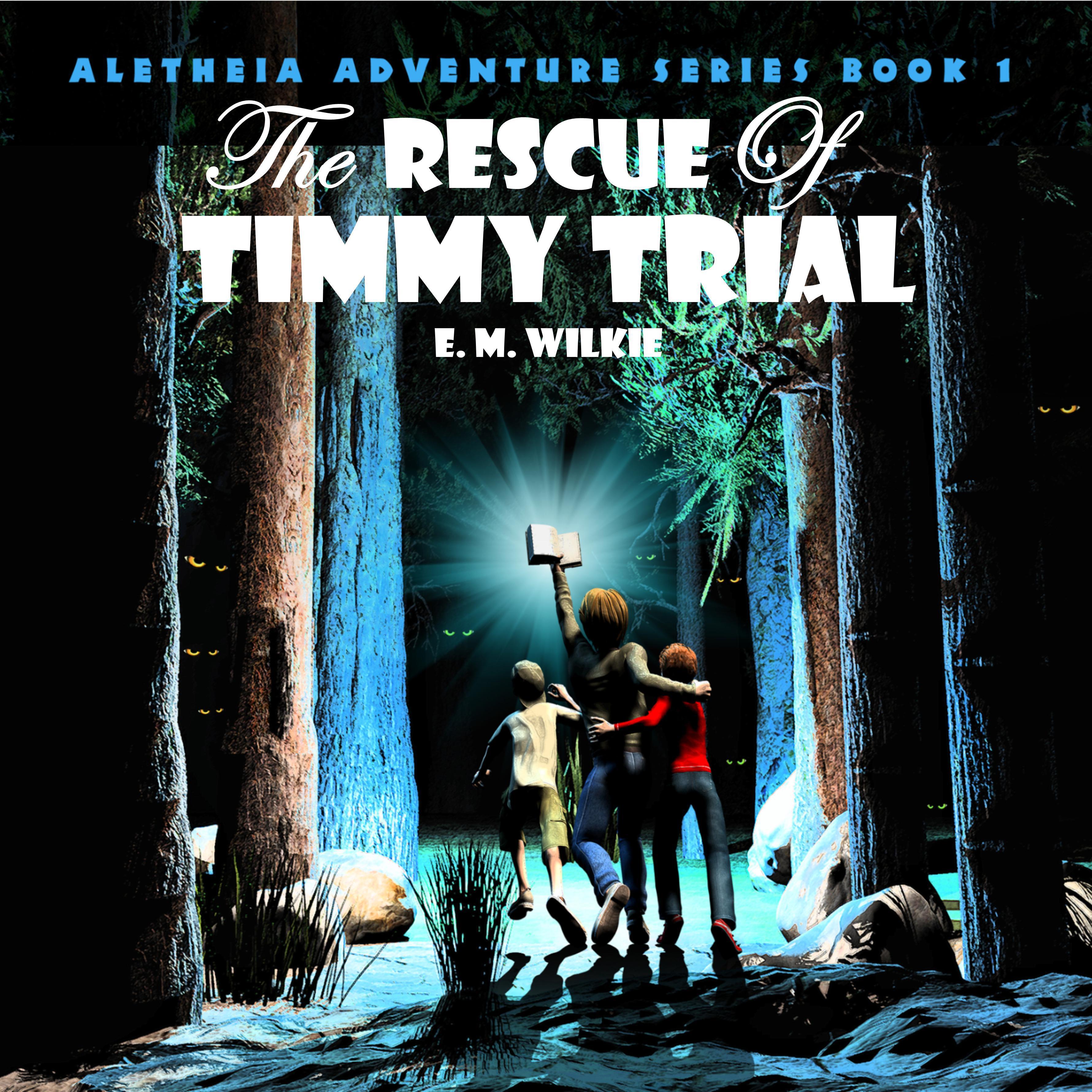 The Rescue of Timmy Trial