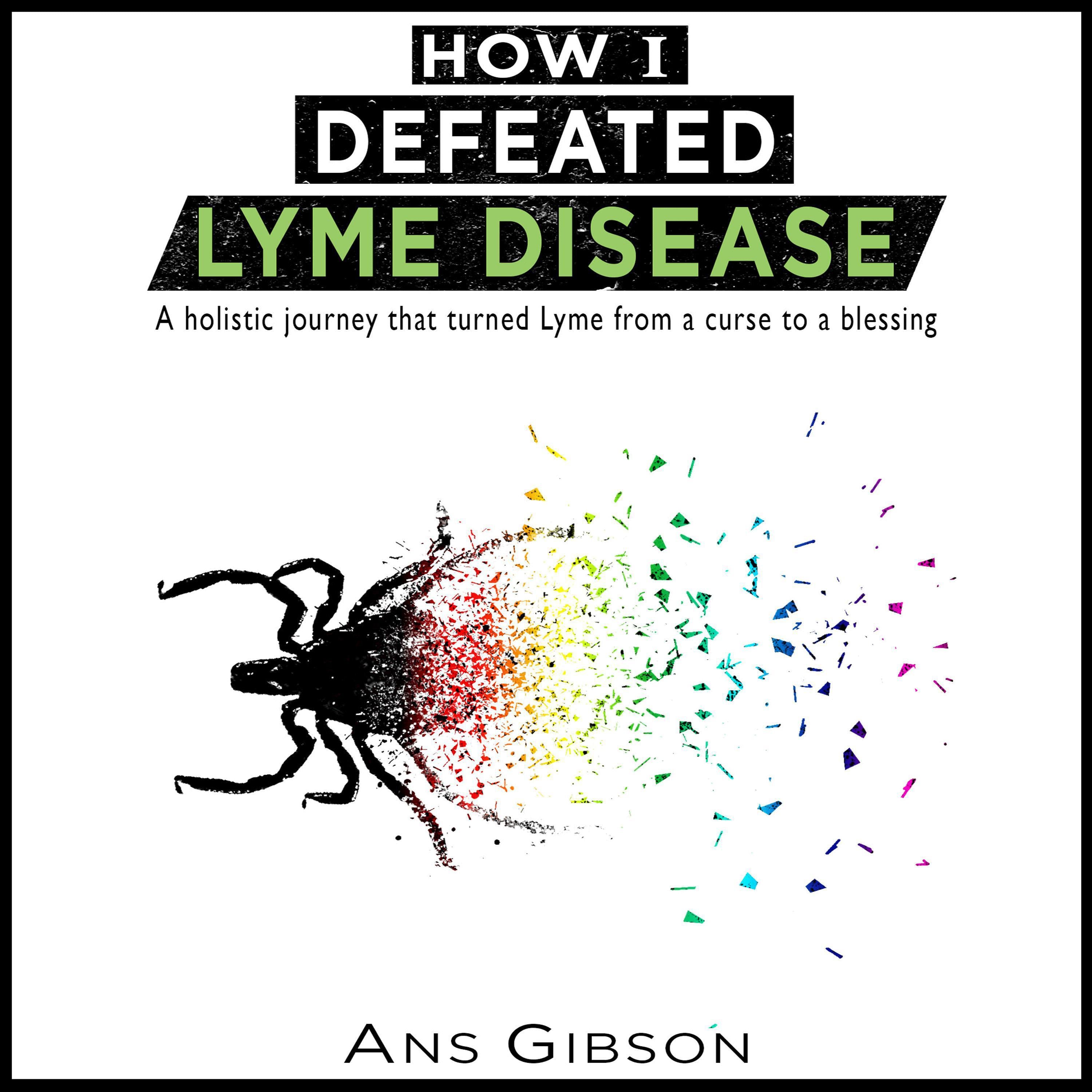 How I Defeated Lyme Disease
