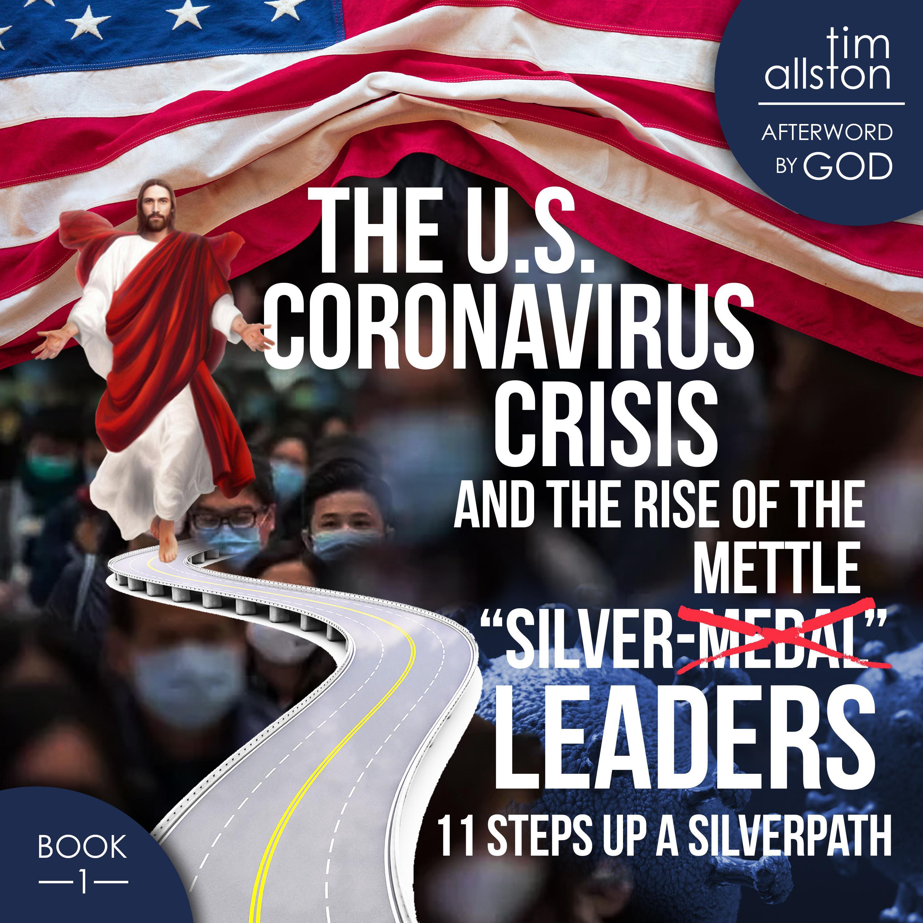 The U.S. Coronavirus Crisis and the Rise of the "Silver-Mettle" Leaders