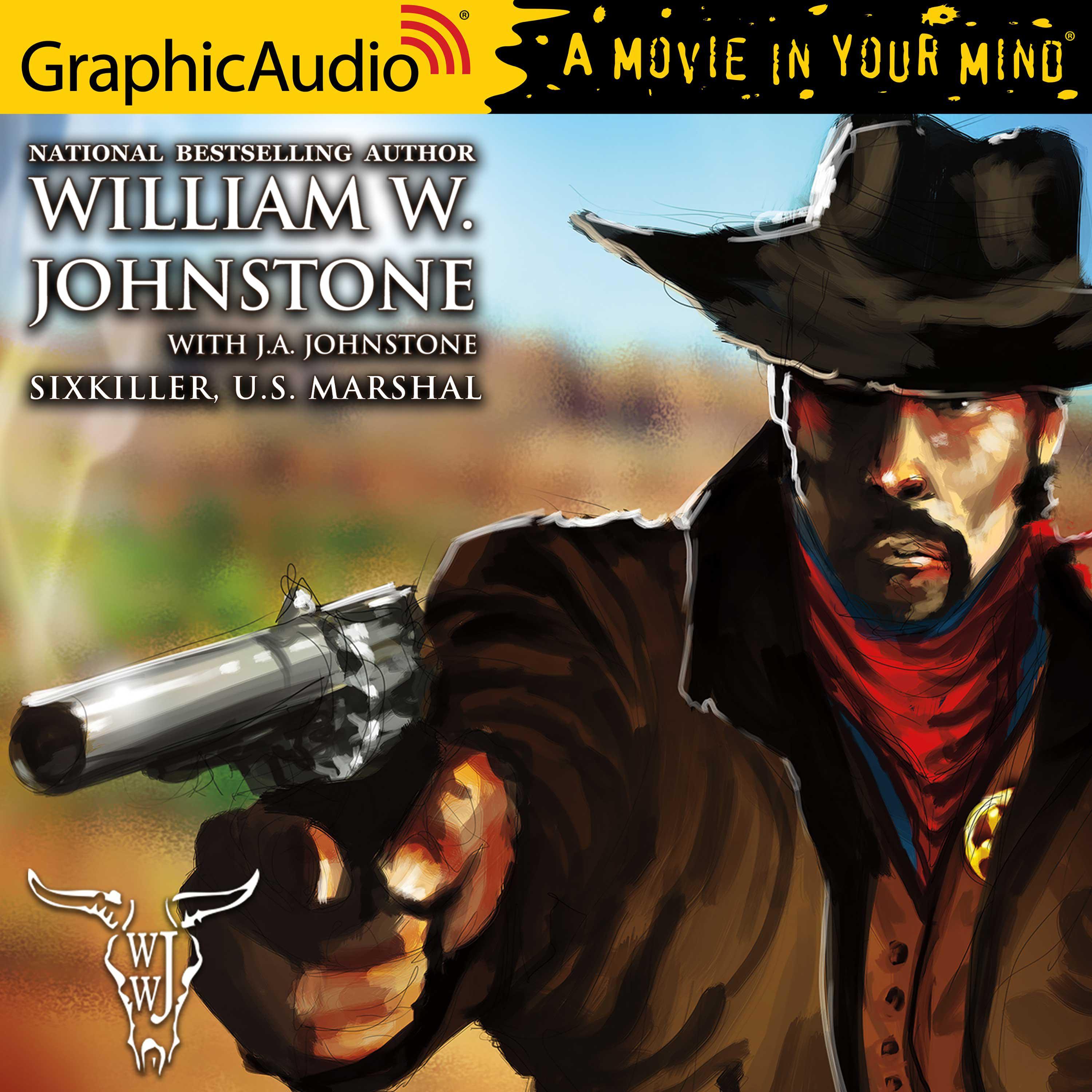 Sixkiller, U.S. Marshal [Dramatized Adaptation]