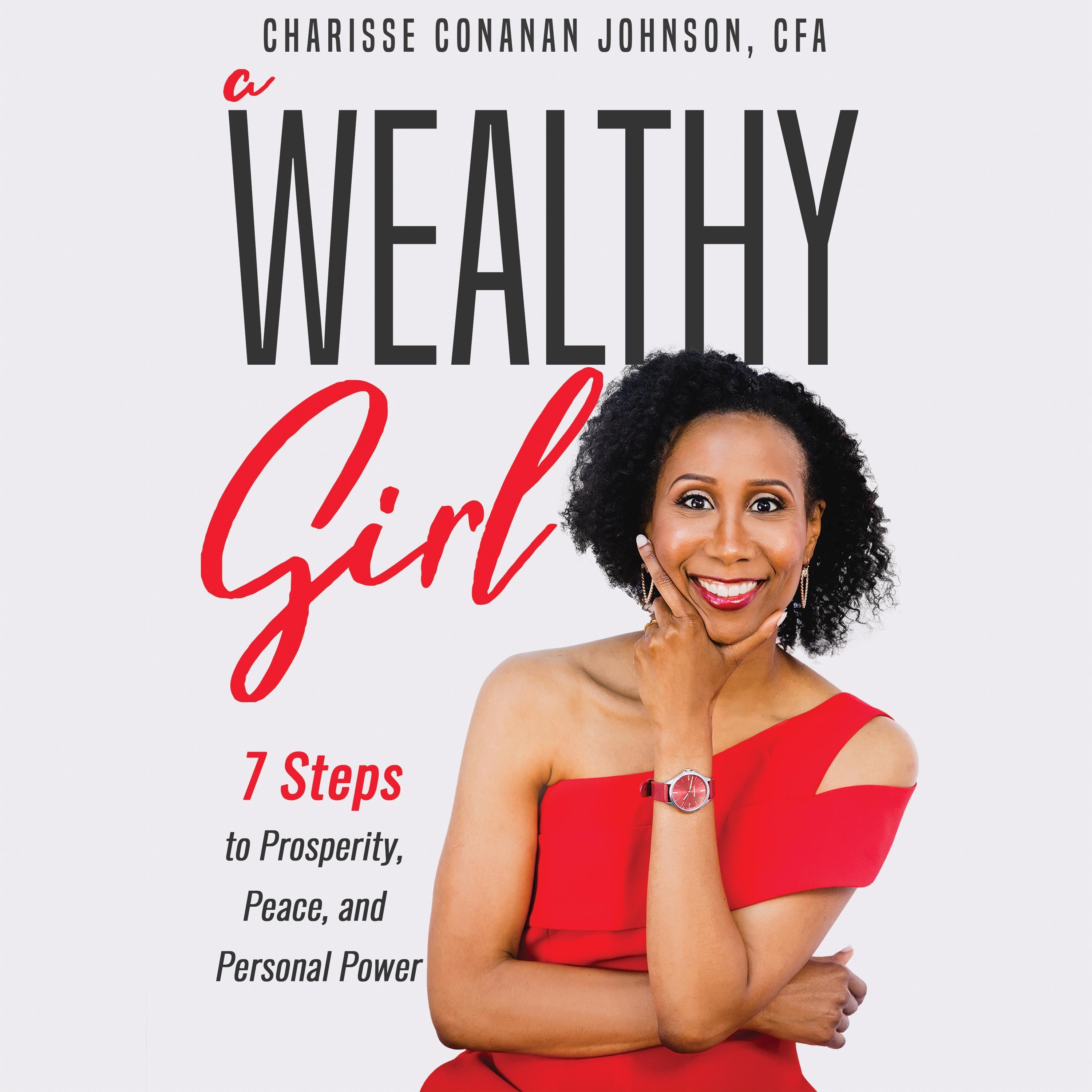 A Wealthy Girl: 7 Steps to Prosperity, Peace, and Personal Power