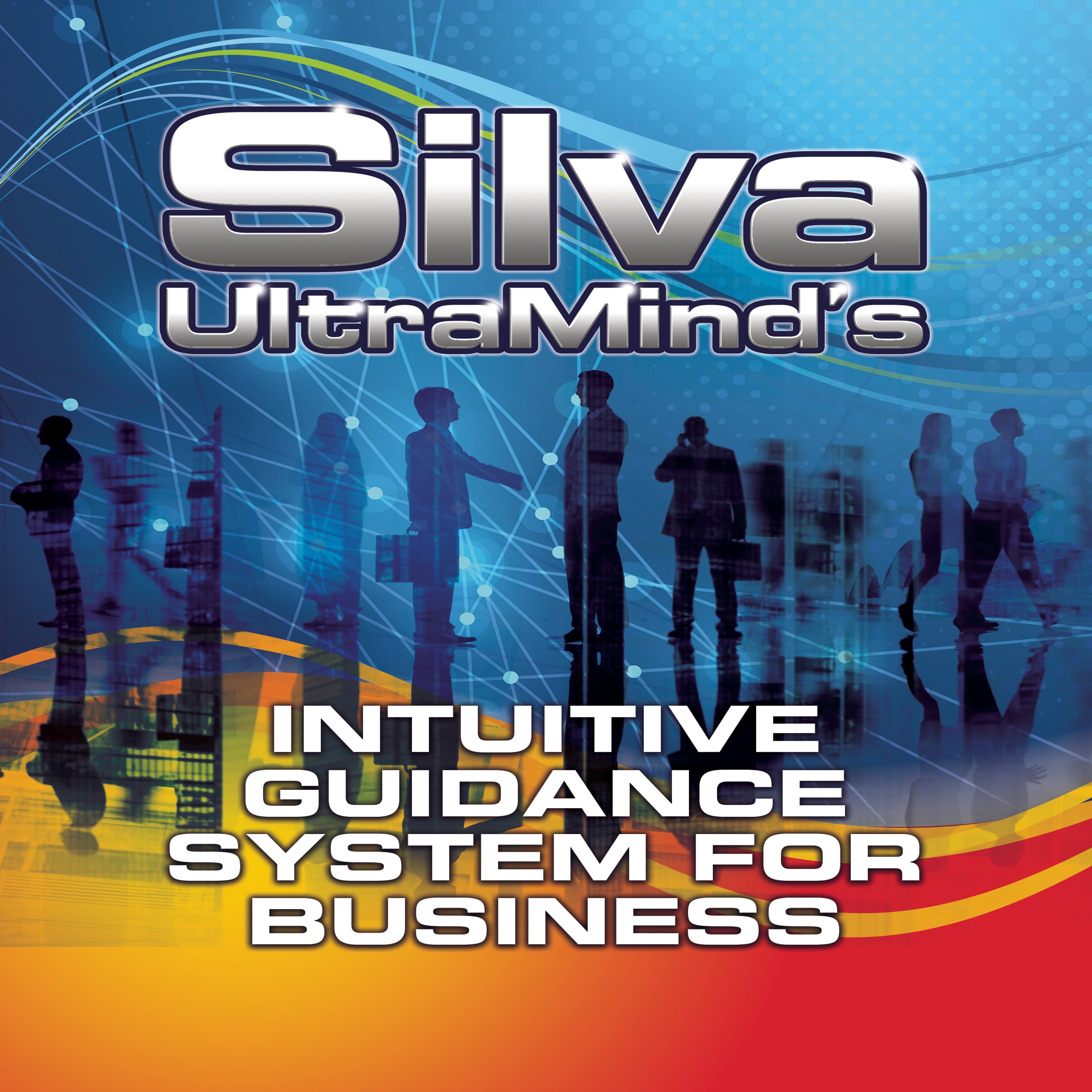 Silva UltraMind's Intuitive Guidance System for Business