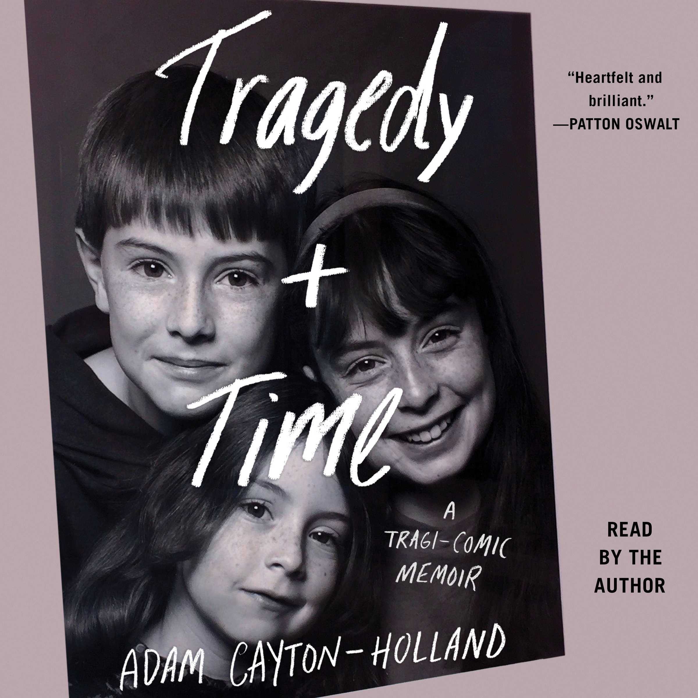 Tragedy Plus Time