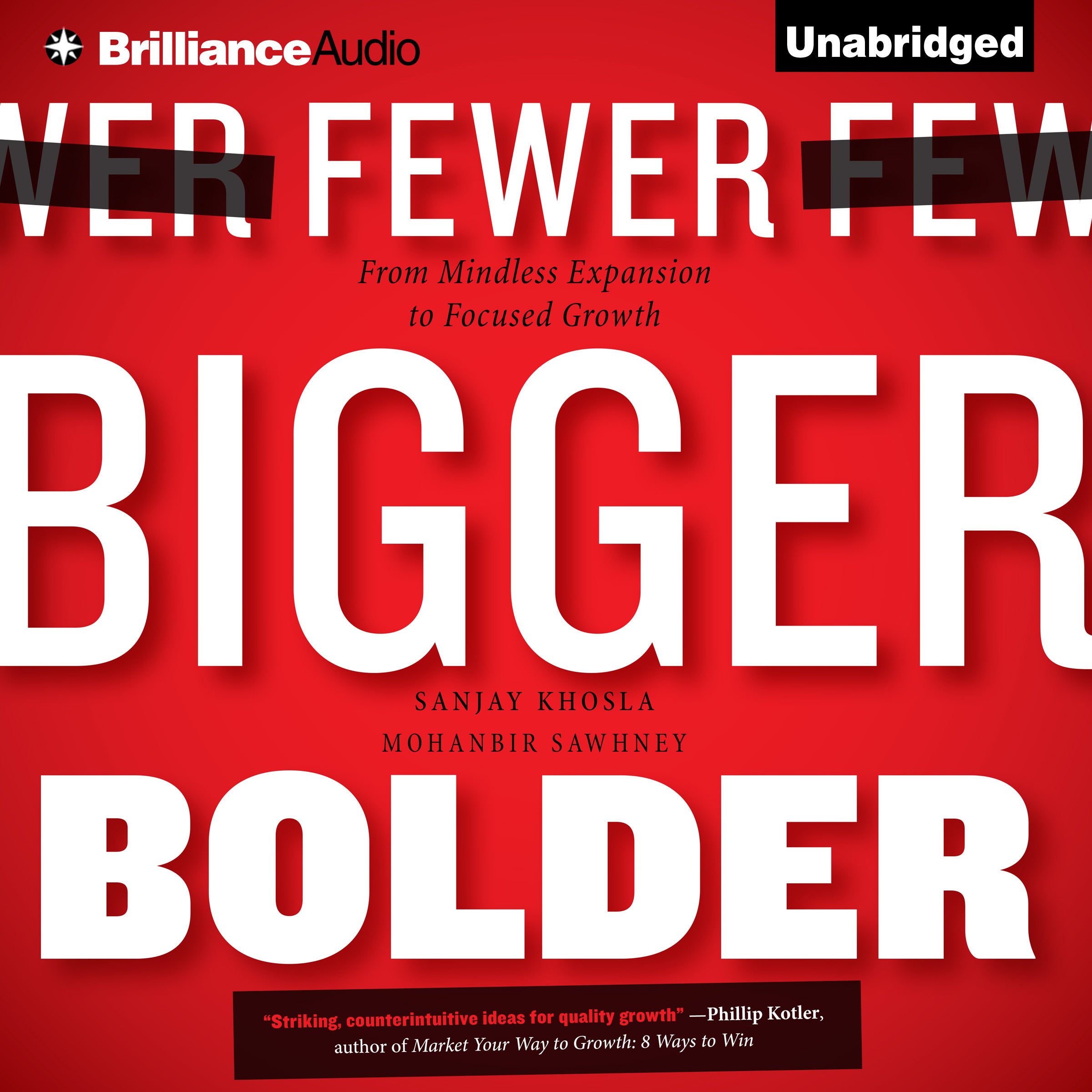 Fewer, Bigger, Bolder