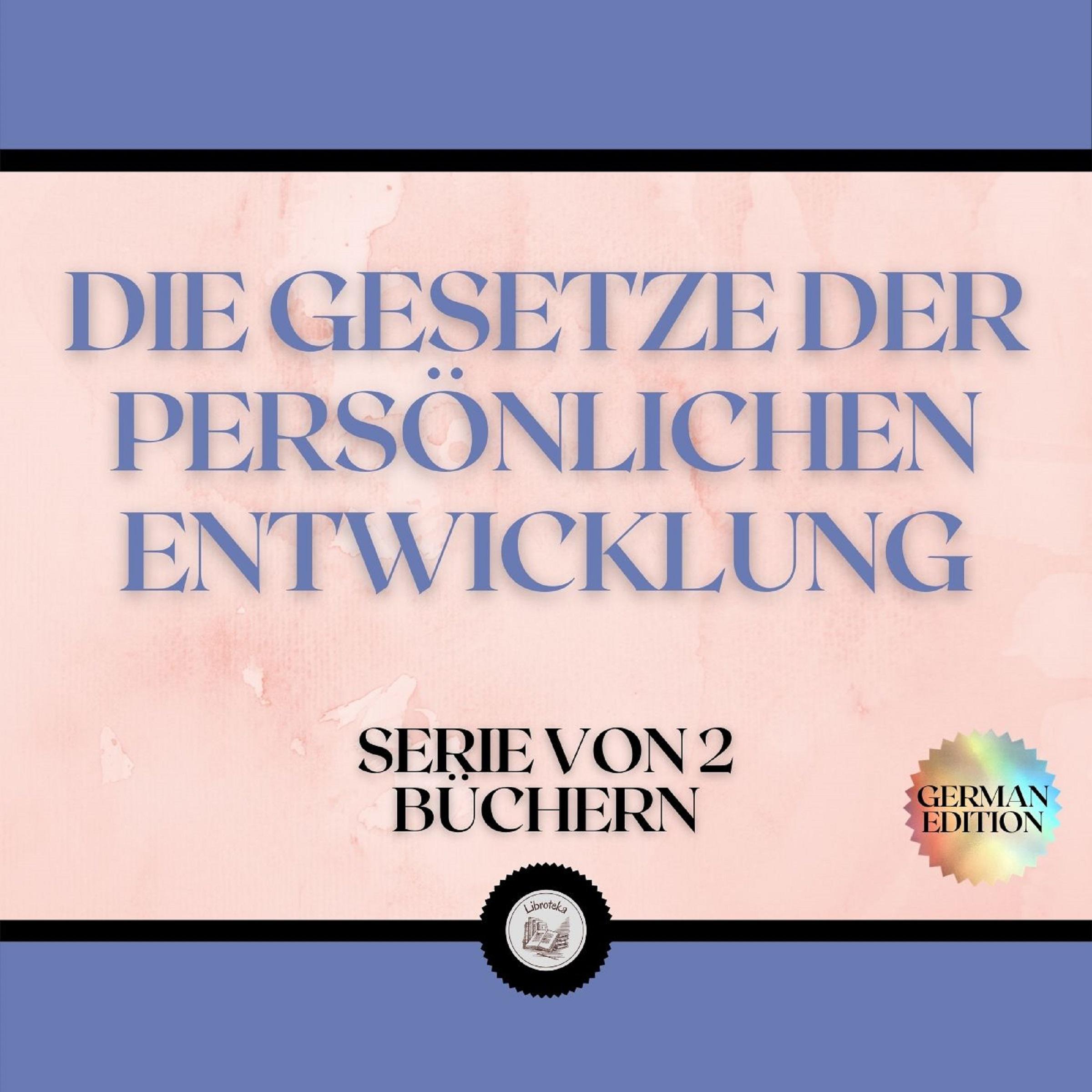 DIE GESETZE DER PERSÖNLICHEN ENTWICKLUNG (SERIE VON 2 BÜCHERN)