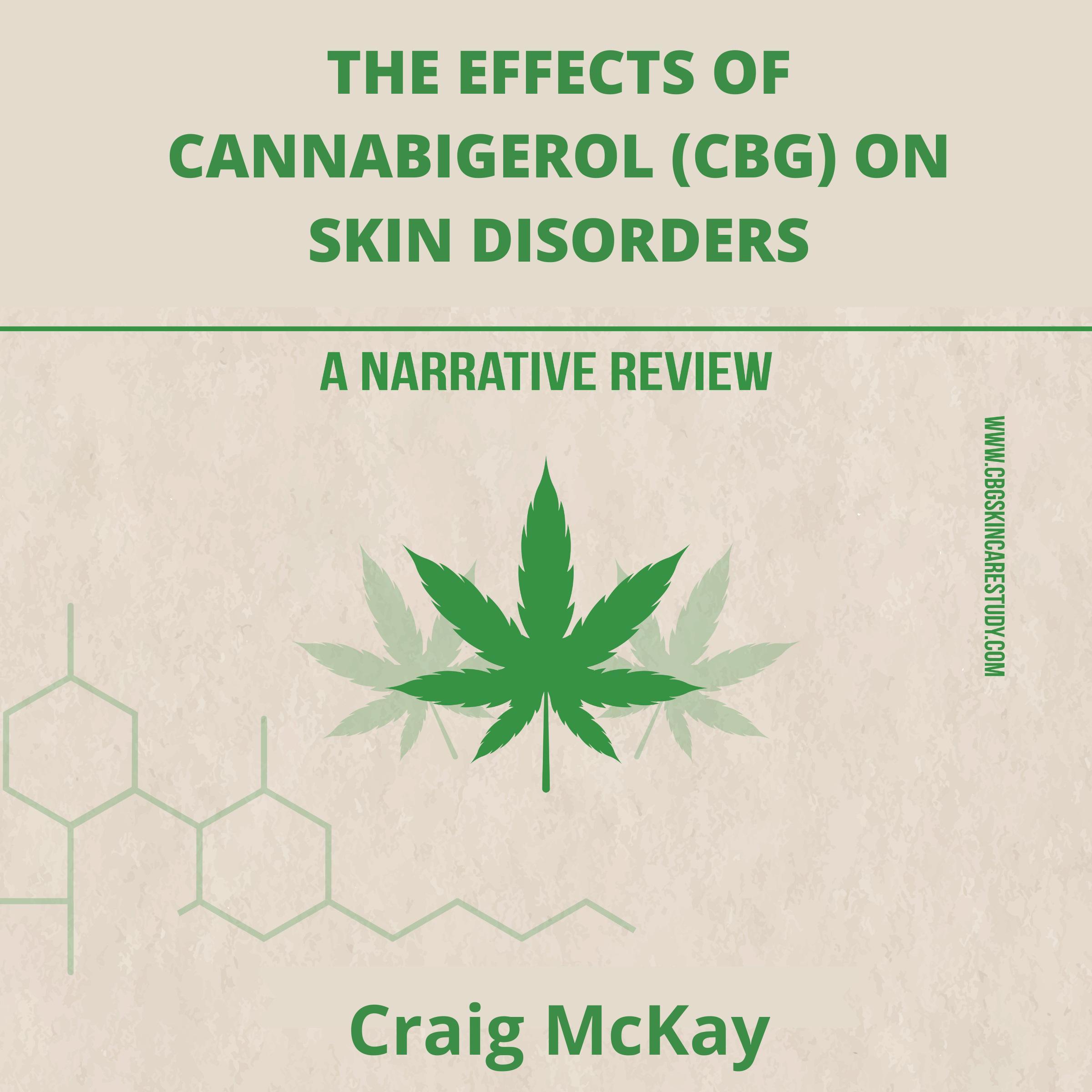 The Effects of Cannabigerol (CBG) on Skin Disorders