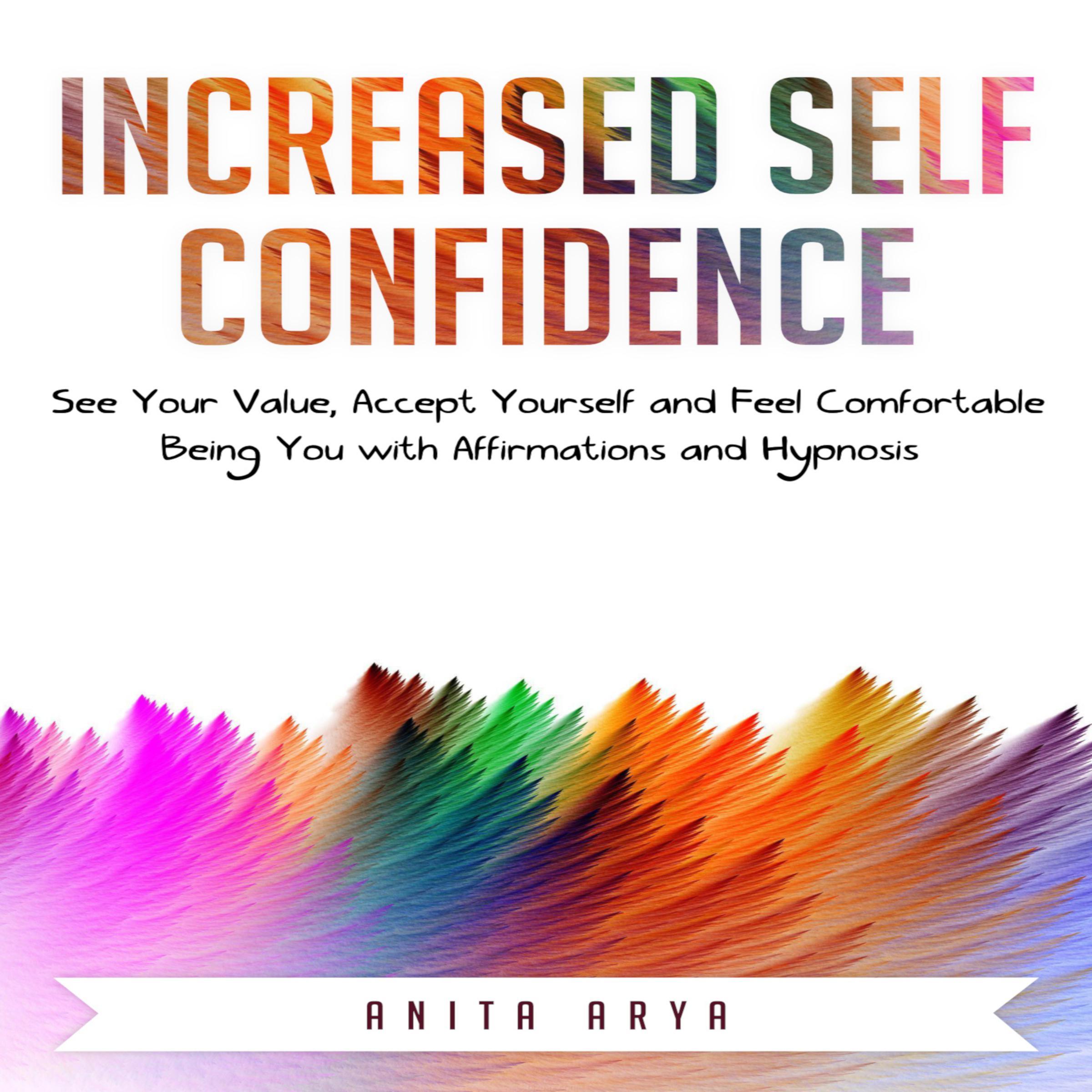 Increased Self Confidence