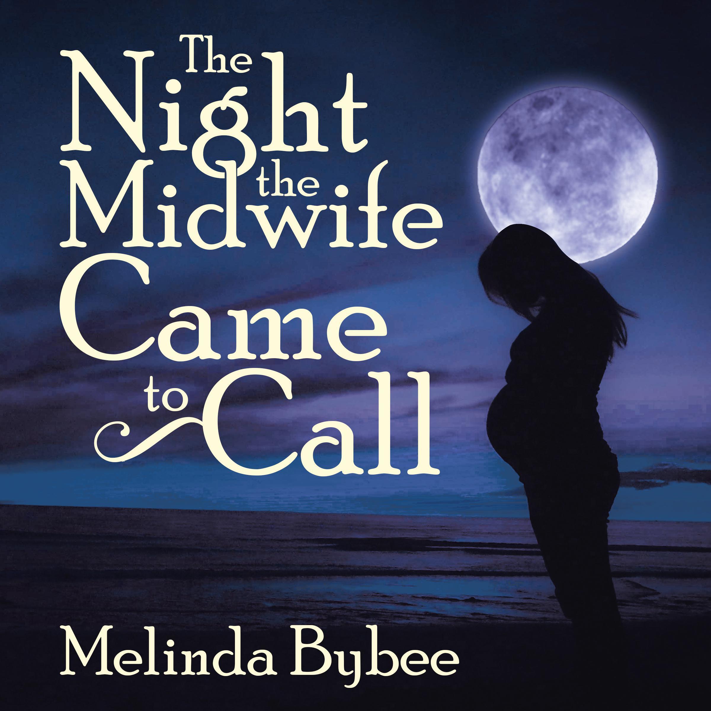 The Night the Midwife Came to Call