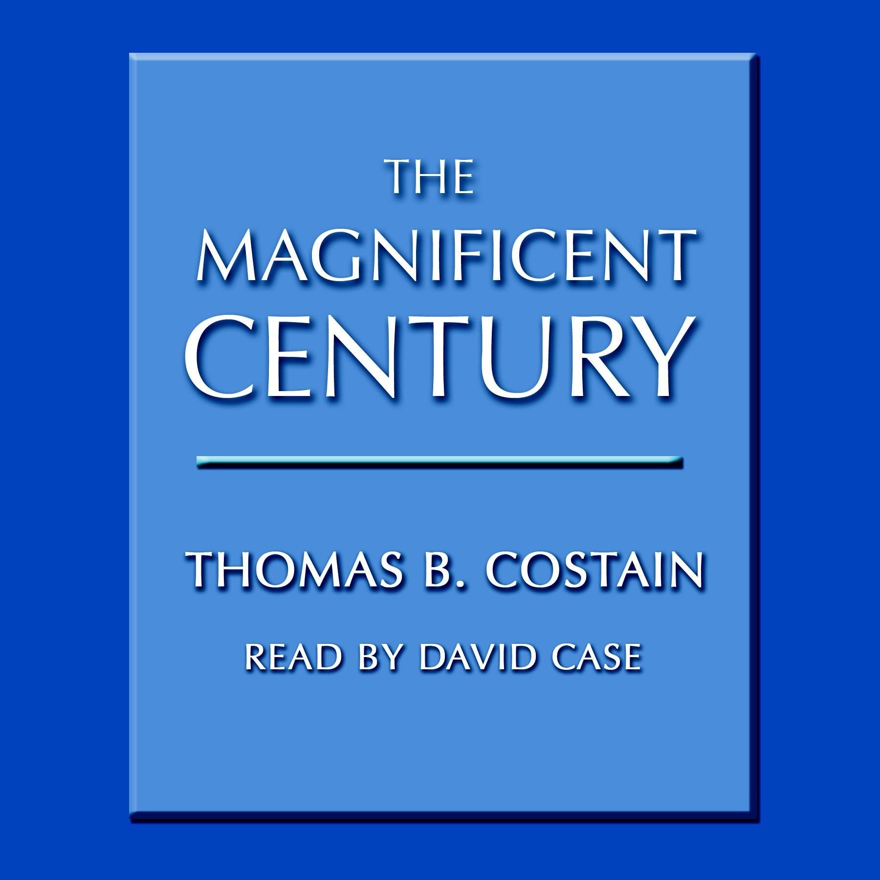 The Magnificent Century