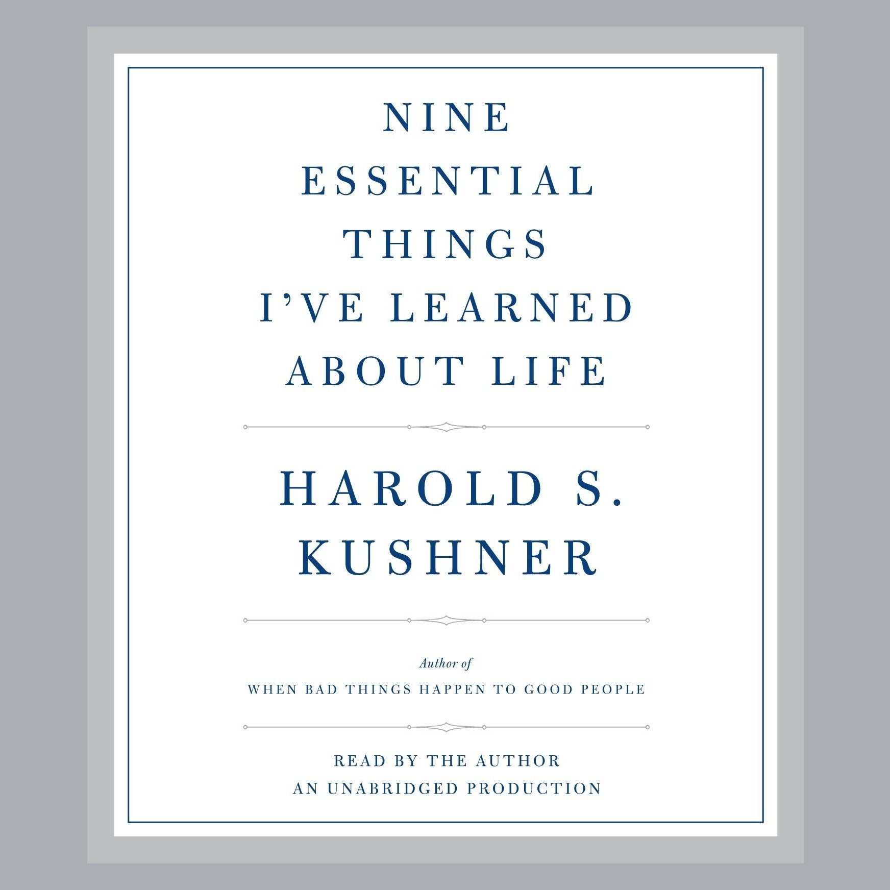 Nine Essential Things I've Learned About Life