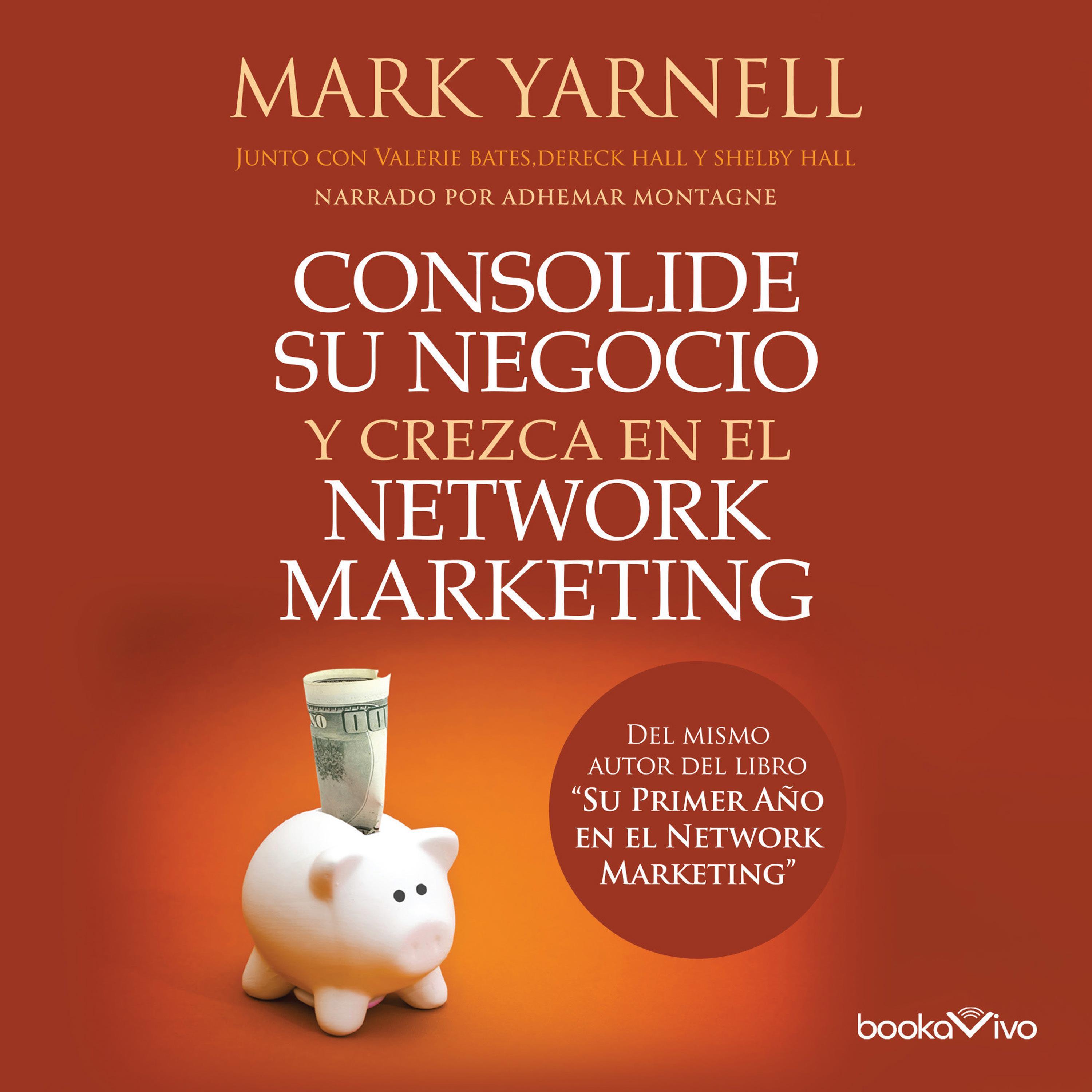 Consolide su negocio y crezca en el Network Marketing