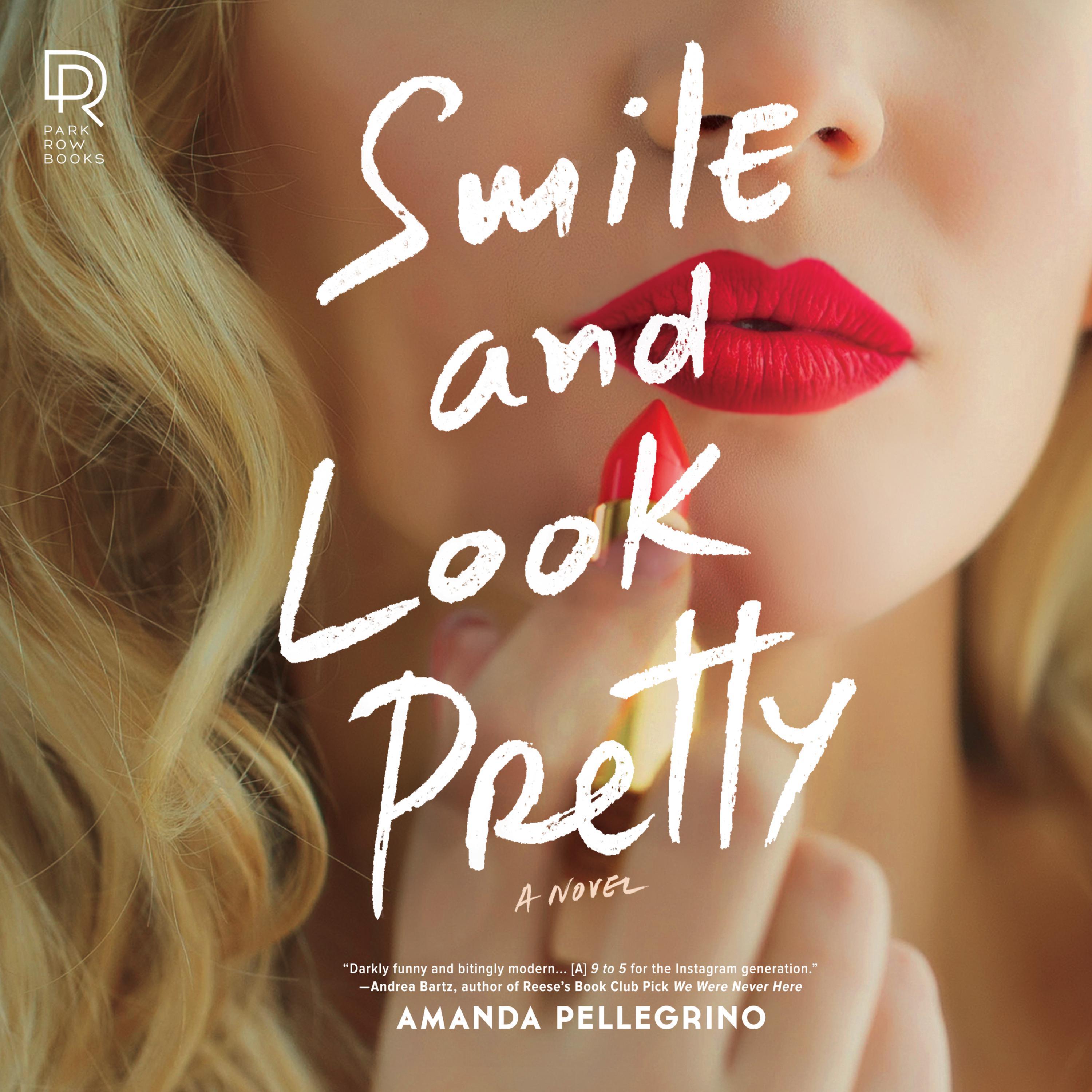 Smile and Look Pretty