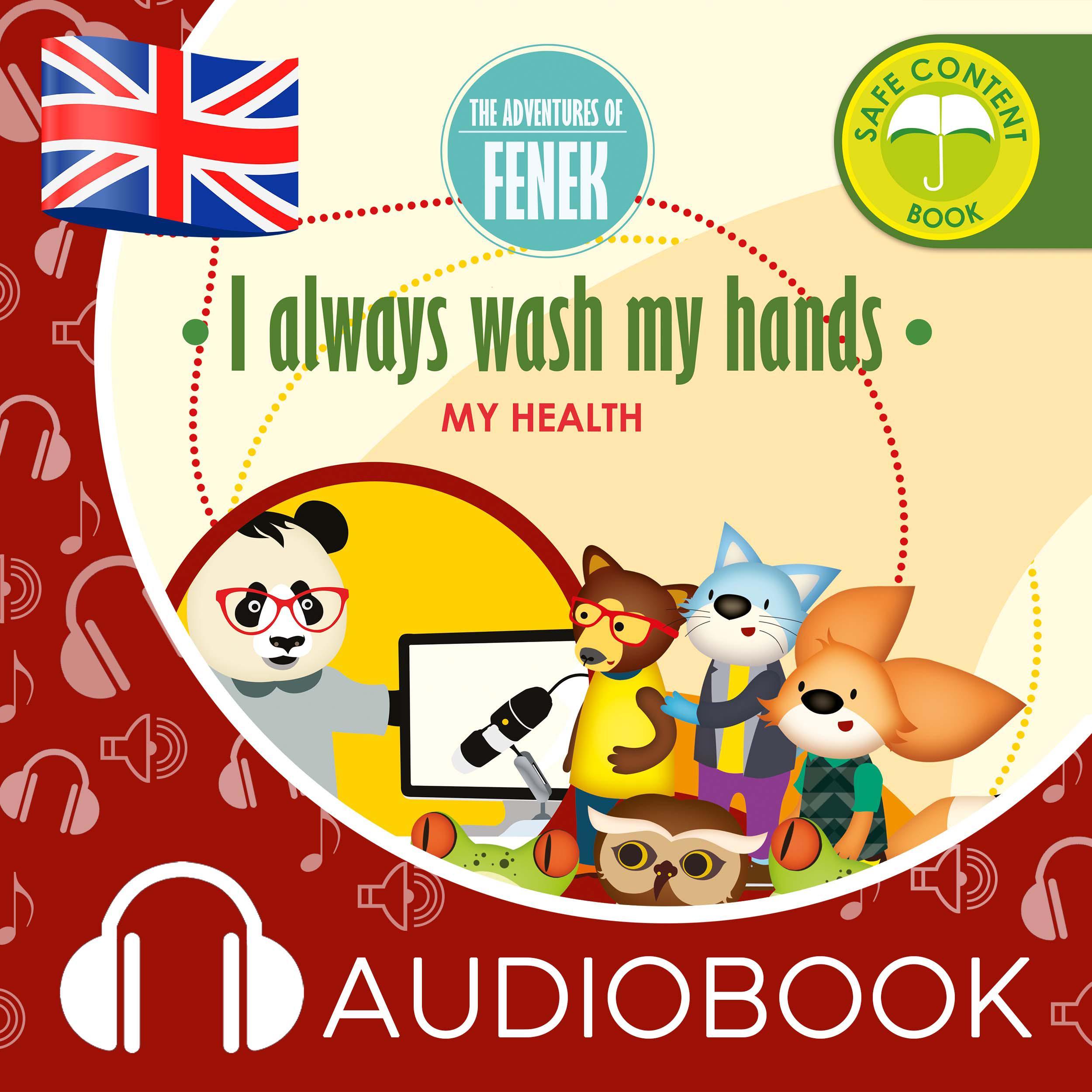 I always wash my hands